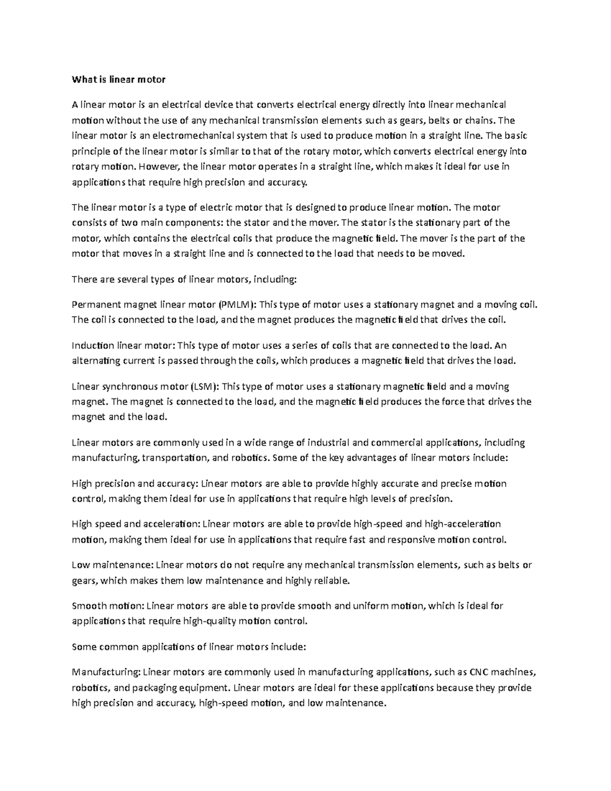 Industrial motor control 6 What is linear motor A linear motor is an