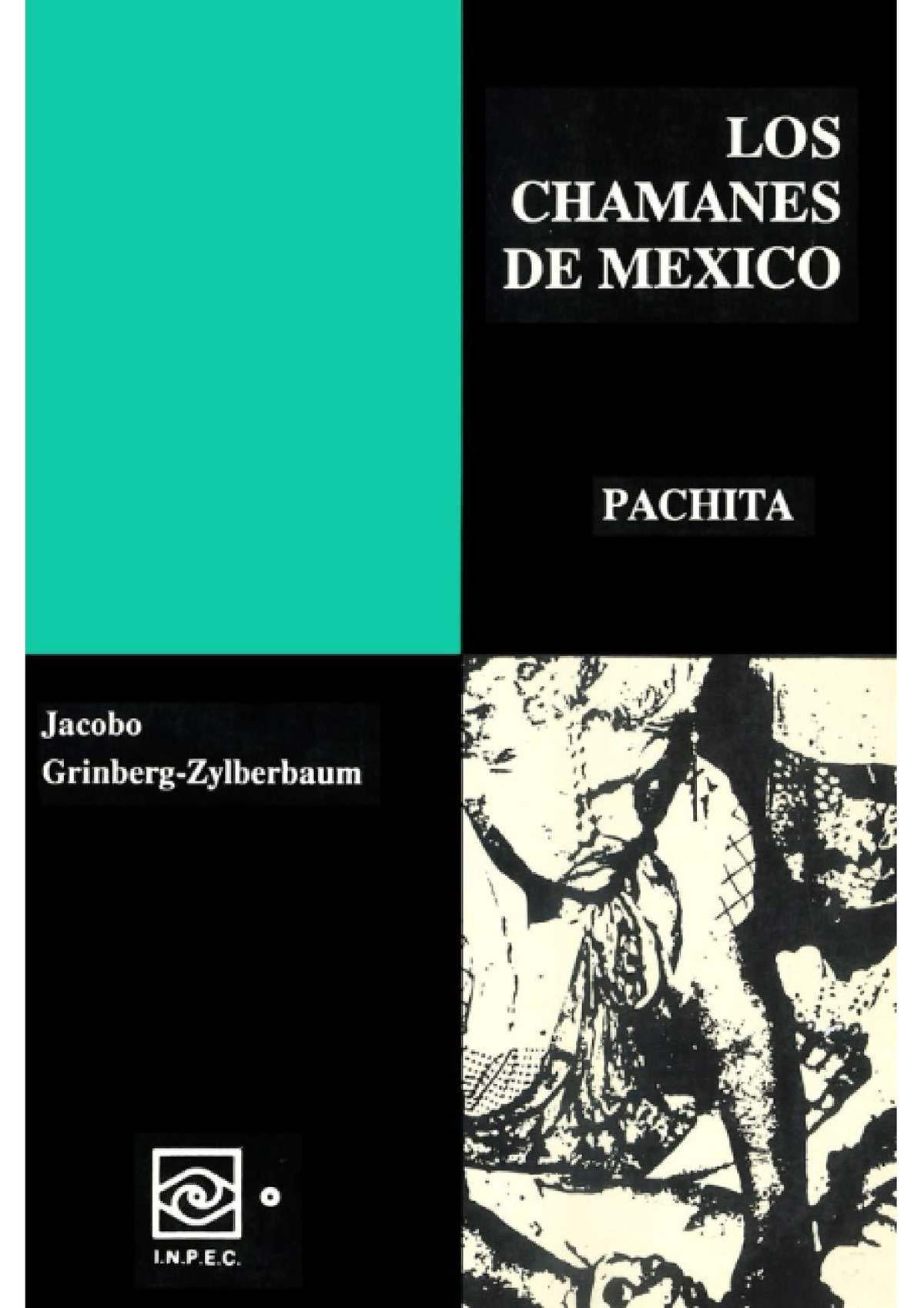 Chamanes De México Pachita, Los - Jacobo Grinberg - LOS CHAMANES DE ...