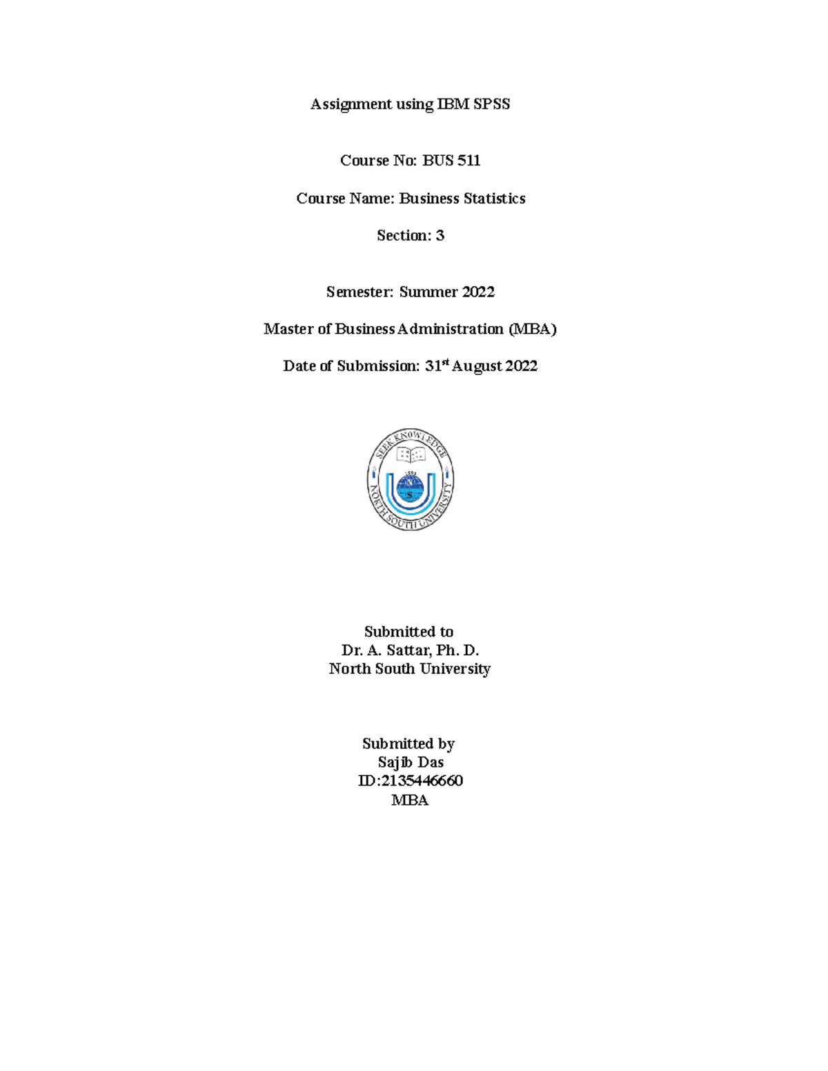 BUS 511 Sajib Das MBA Assignment Using IBM SPSS Course No BUS bus-511-sajib-das-mba-assignment-using-ibm-spss-course-no-bus