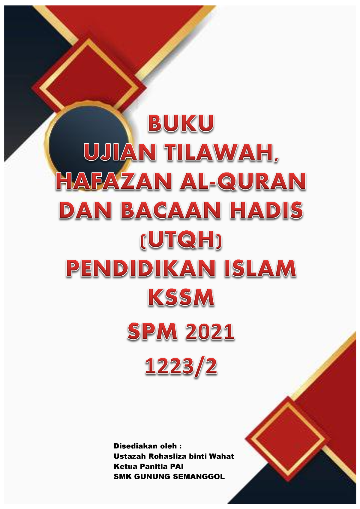 BUKU Ujian UTQH KSSM 2021 - Disediakan Oleh : Ustazah Rohasliza Binti ...