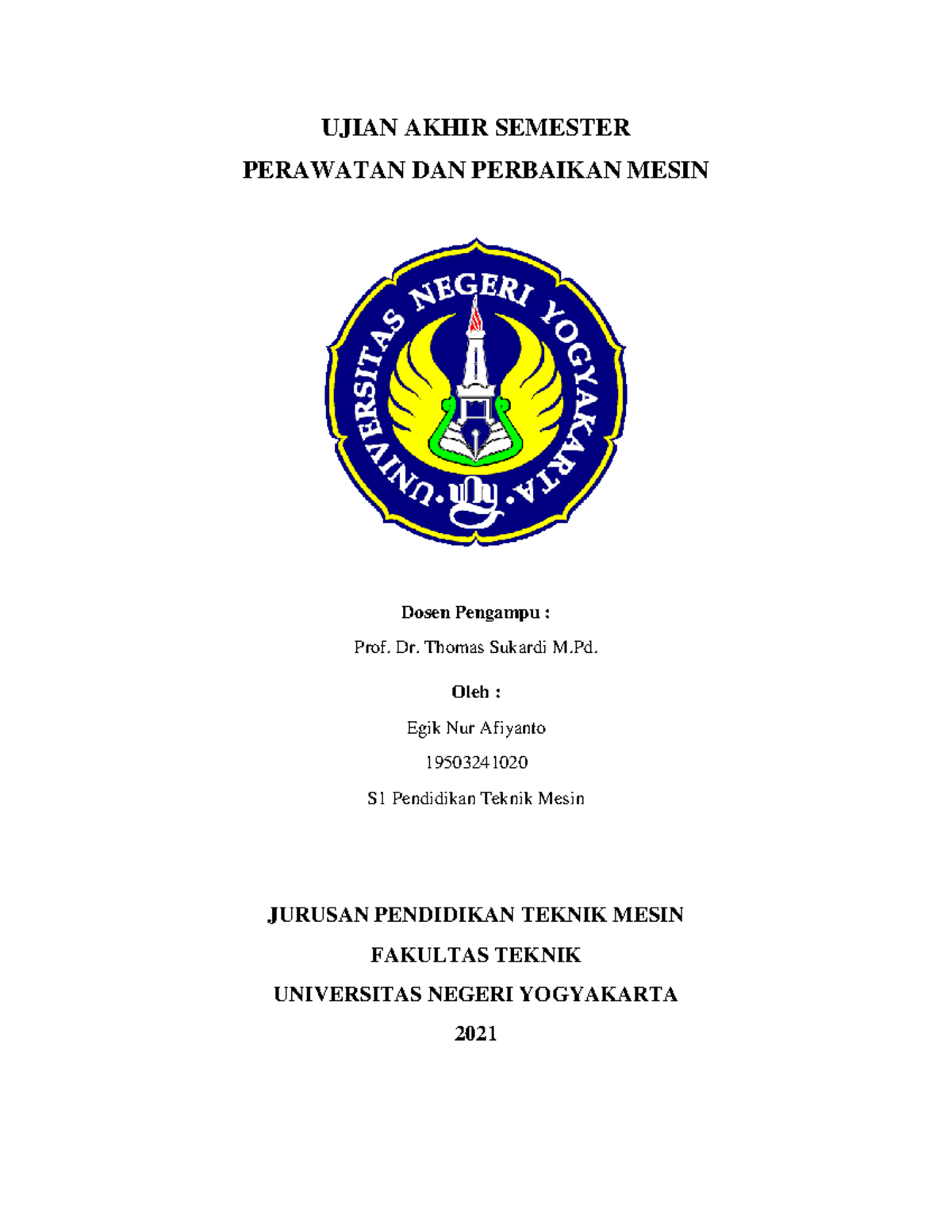 Contoh Soal Maintenance Mesin Bubut - UJIAN AKHIR SEMESTER PERAWATAN ...