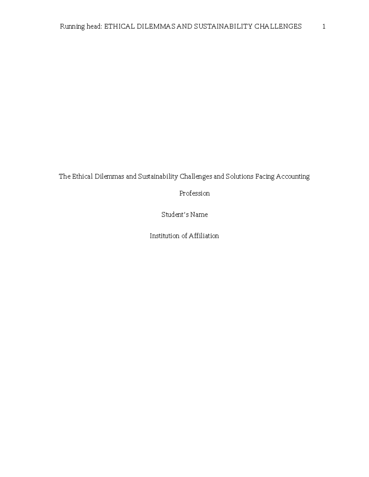 Qui 1 - notes - Running head: ETHICAL DILEMMAS AND SUSTAINABILITY ...