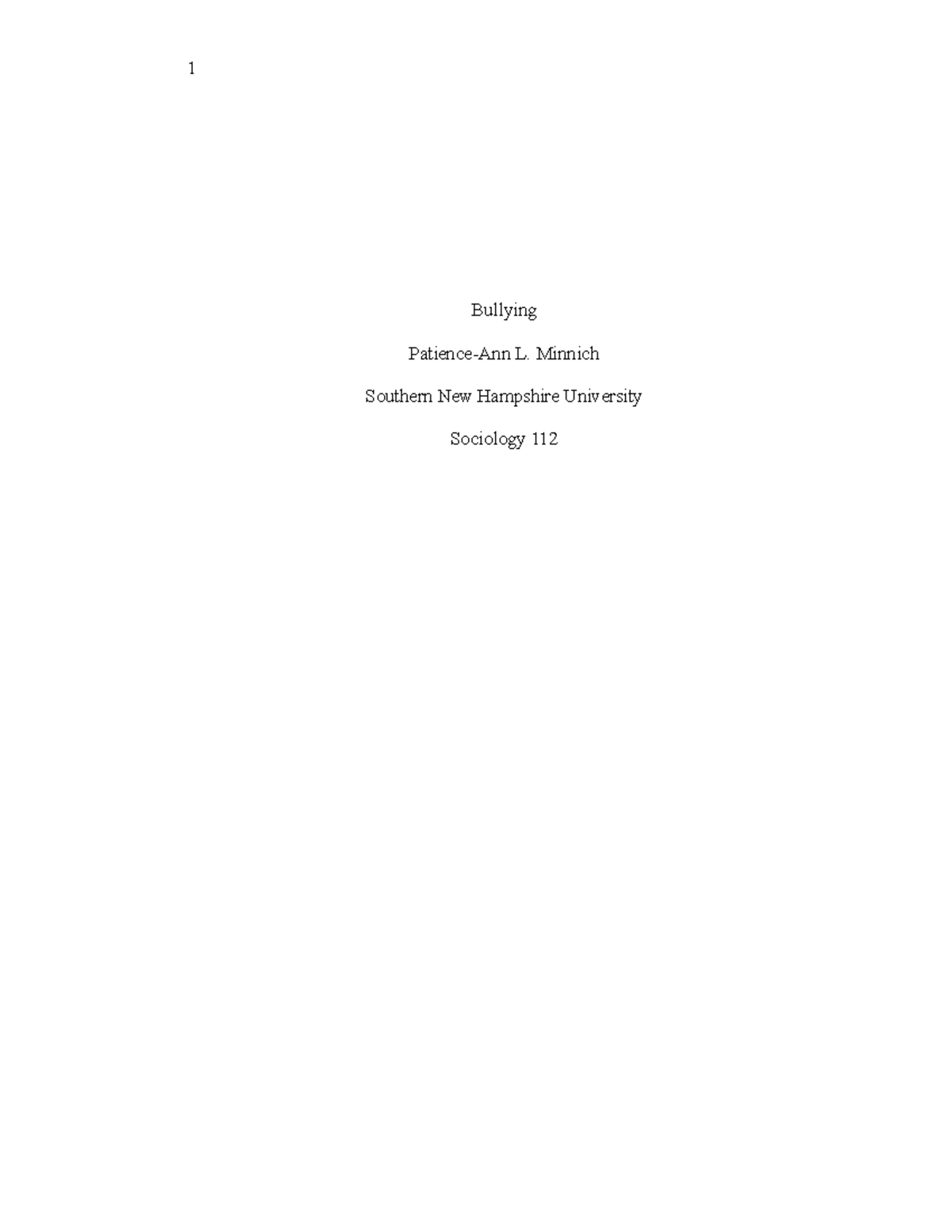 SOC112 Final Project Paper - 1 Bullying Patience-Ann L. Minnich ...