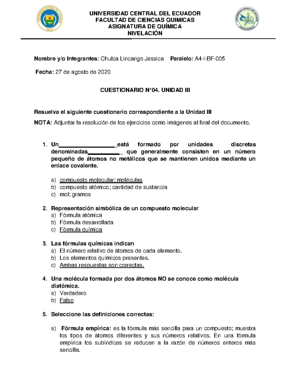 Cuestionario Nº04-Chulca Jessica-A4-I-BF-005 - FACULTAD DE CIENCIAS ...
