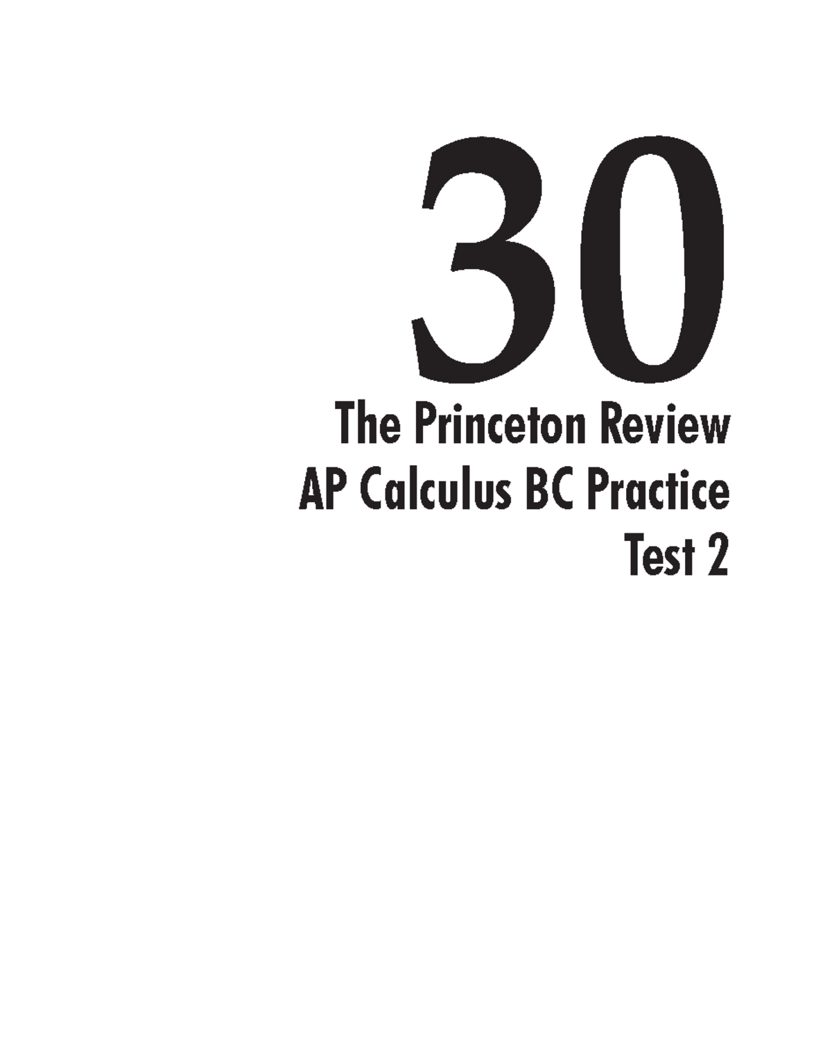 BC Practice Test 2 GOOD 30 The Princeton Review AP Calculus BC