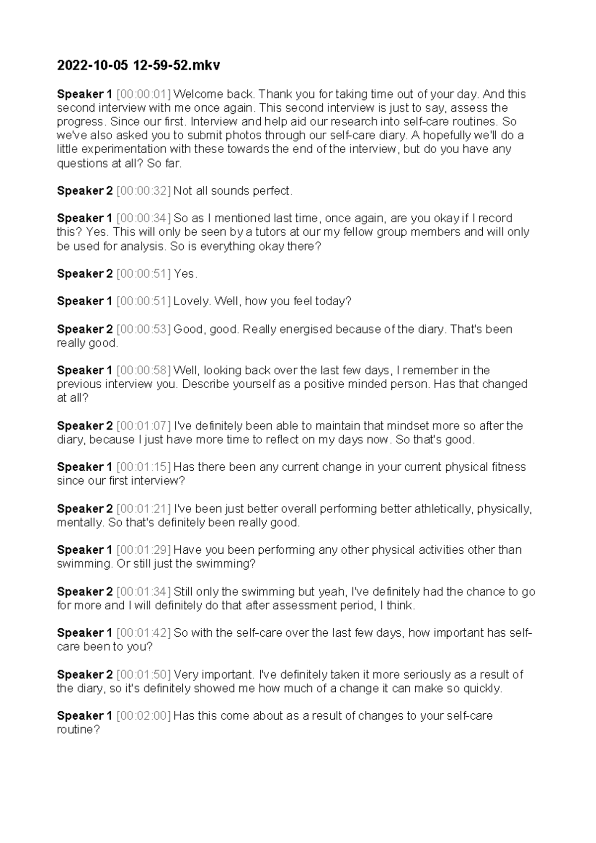 Interview 2 Script - 2022-10-05 12-59-52 Speaker 1 [00:00:01] Welcome ...