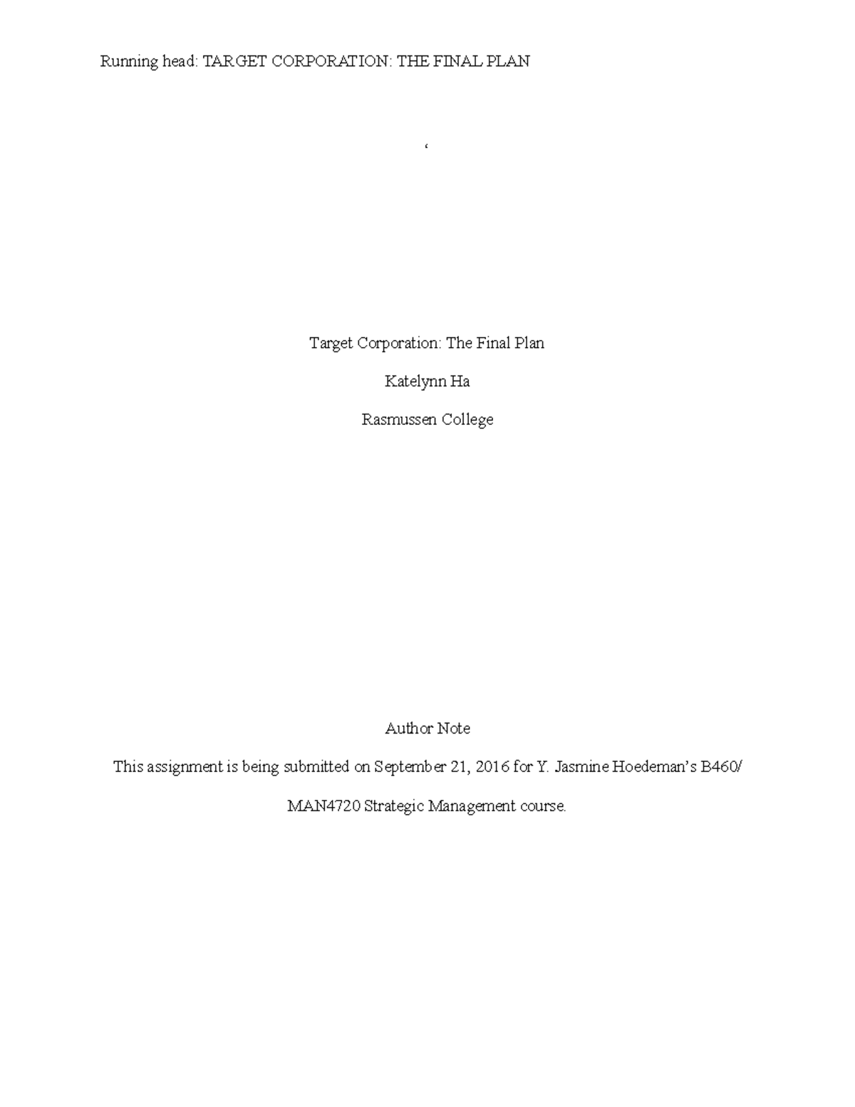 Kha Target Corp Final Plan - Running head: TARGET CORPORATION: THE ...