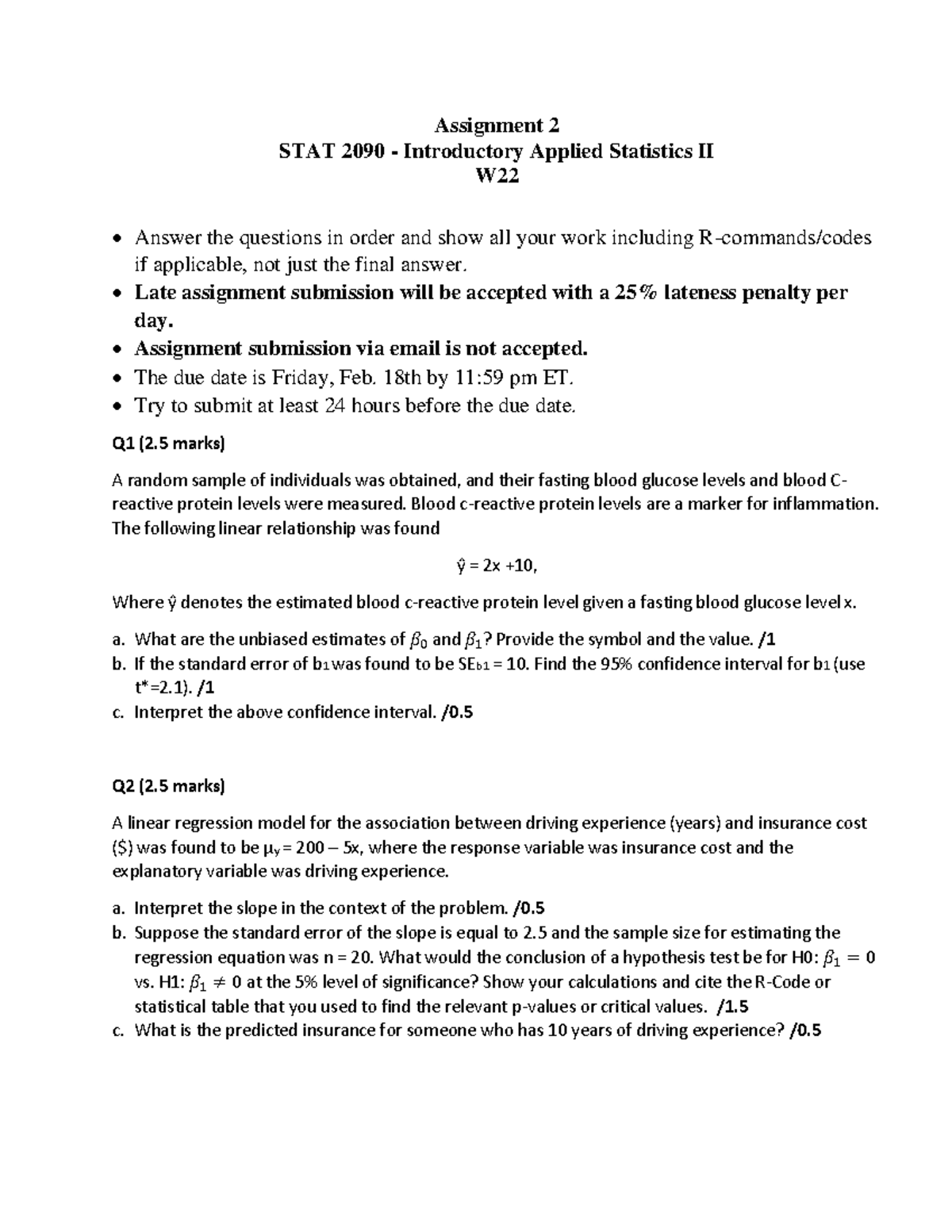 Assignment 2 - • Late assignment submission will be accepted with a 25% ...