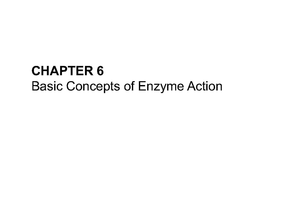 Chapter 6 basic concepts of enzyme action CHAPTER 6 Basic Concepts of