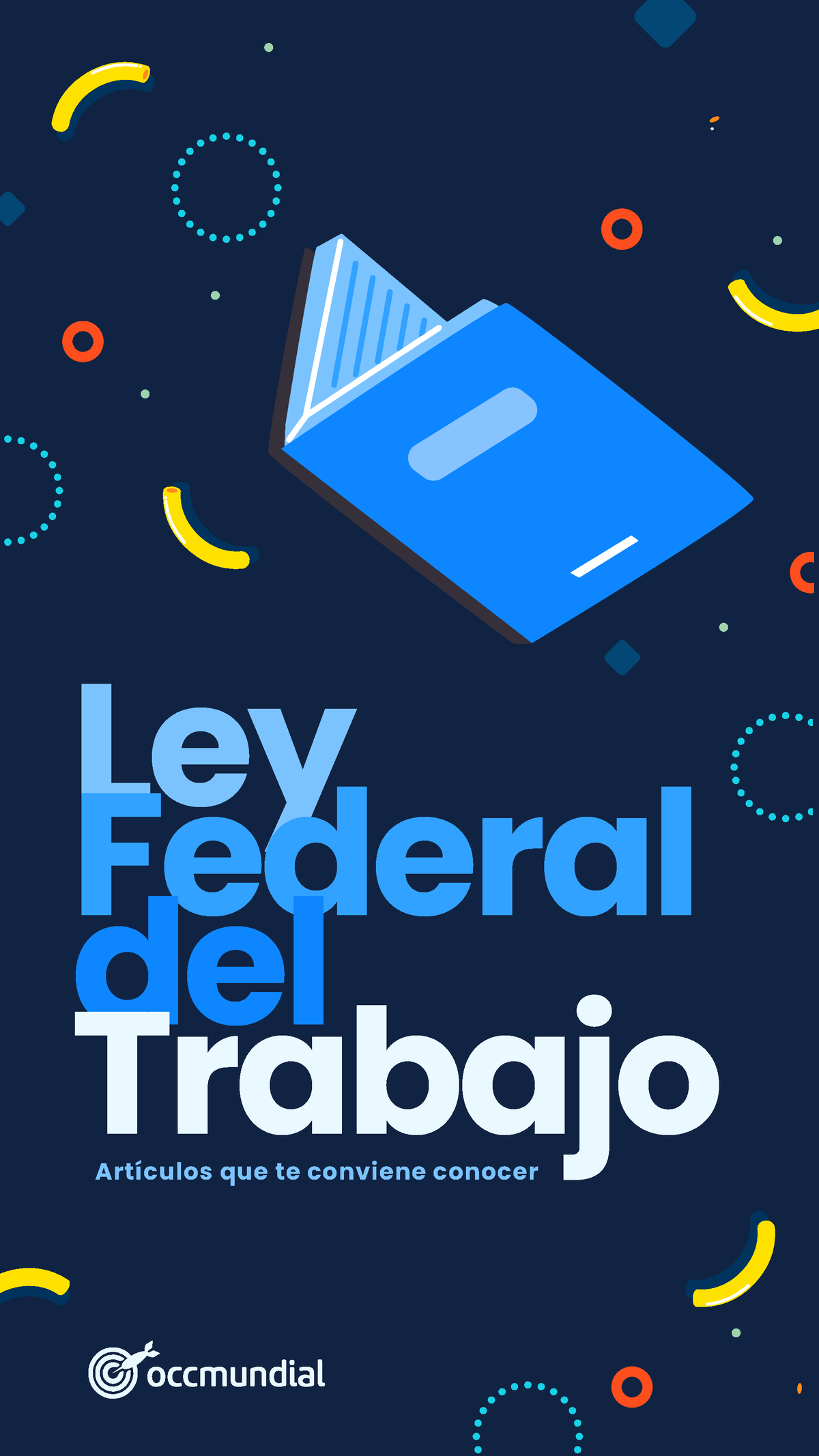 Ley Federal Del Trabajo Lo Que Debes Saber Ley Federal Del Trabajo Artículos Que Te Conviene 8400