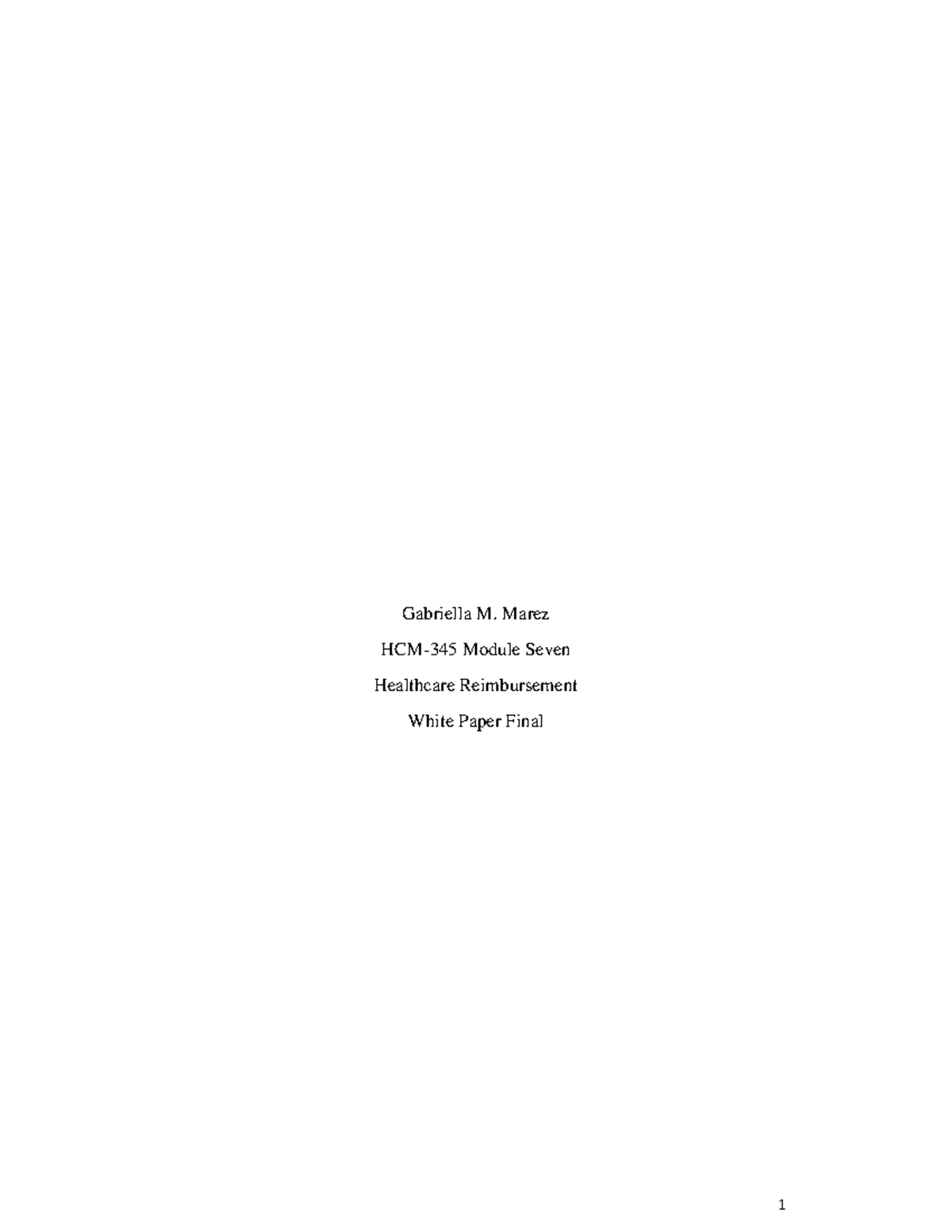 HCM-345 White Paper Final - Gabriella M. Marez HCM-345 Module Seven ...