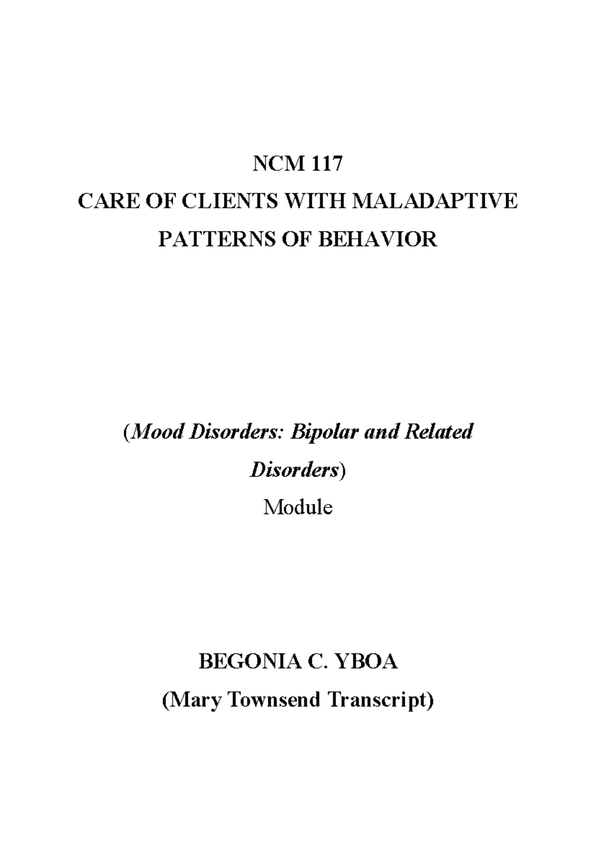 Bipolar Disorders MOOD Disorder - NCM 117 CARE OF CLIENTS WITH ...