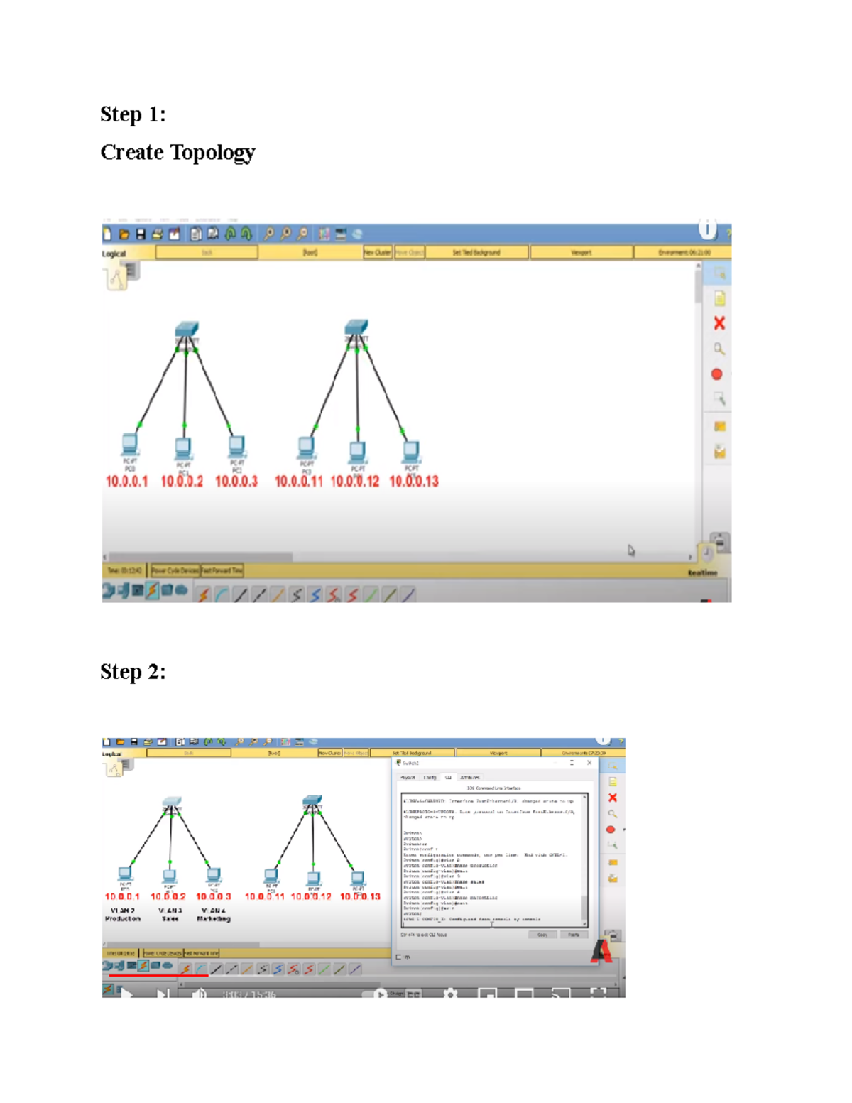 5 Configuration of NAT,ACL,VLAN,STP Step 1 Create Topology Step 2