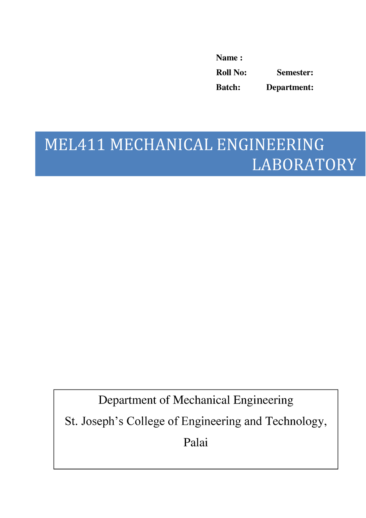 Mechanical Engg Lab - practical - Name : Roll No: Semester: Batch ...