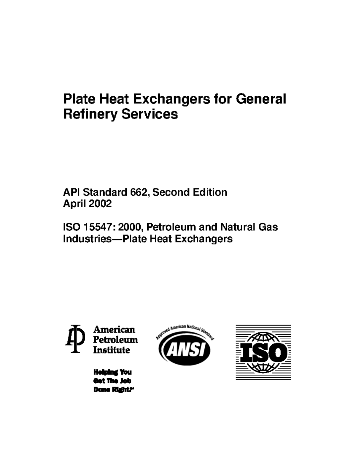 API 662 Plate Heat Ex Changers - Plate Heat Exchangers for General Refinery  Services API Standard - Studocu