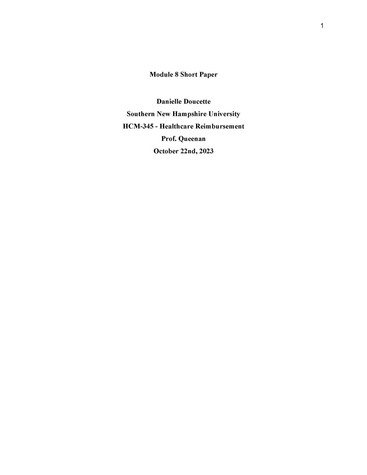 8-1 Short Paper - HCM-345 - 1 Module 8 Short Paper Danielle Doucette ...