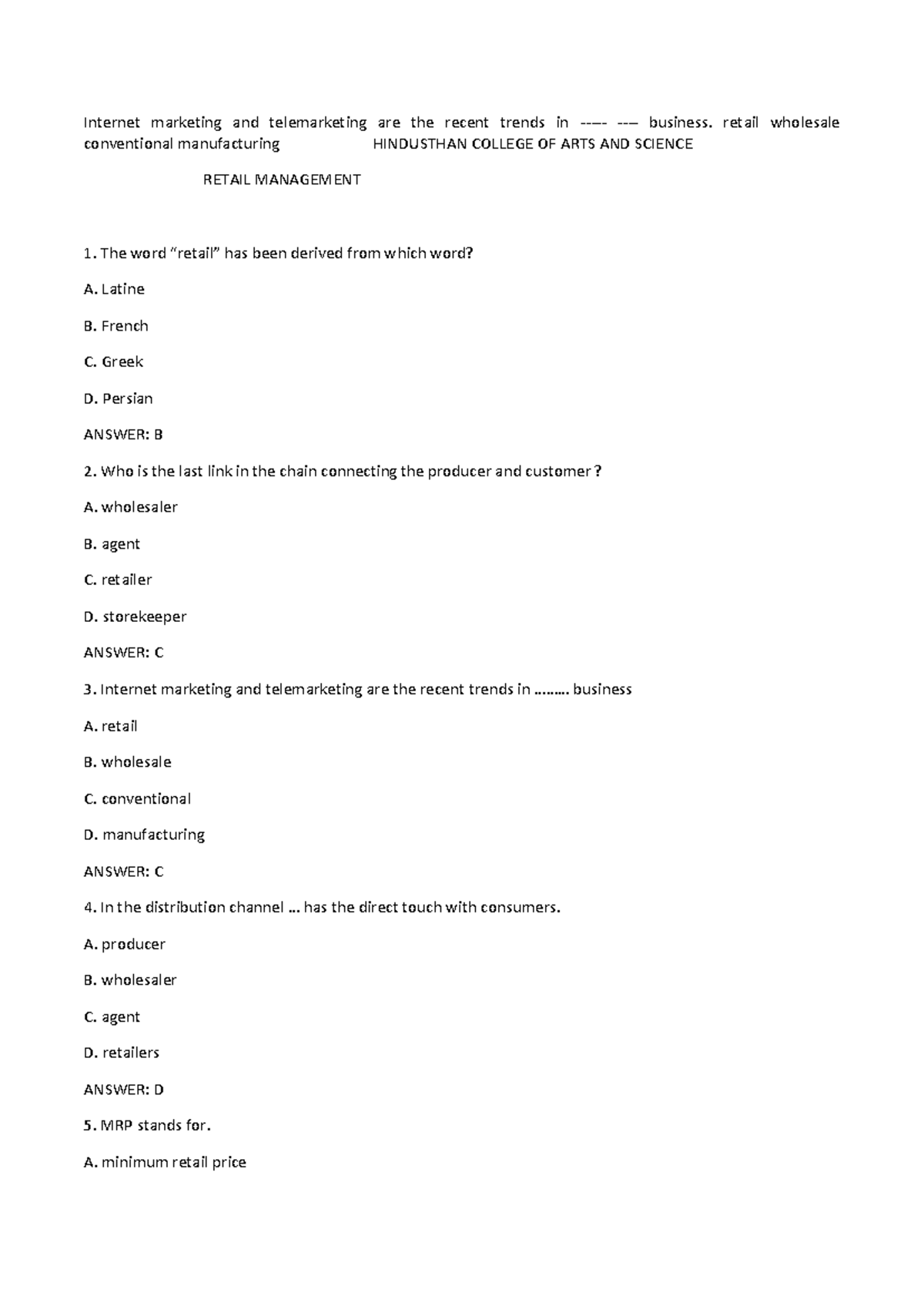 Answer - Internet marketing and telemarketing are the recent trends in ...