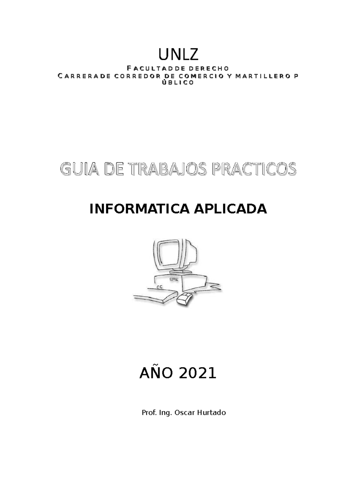 Tp Informatica 2021 Tp A Resolver Unlz F F Aa Cc Uu Ll Tt Aa Dd Dd