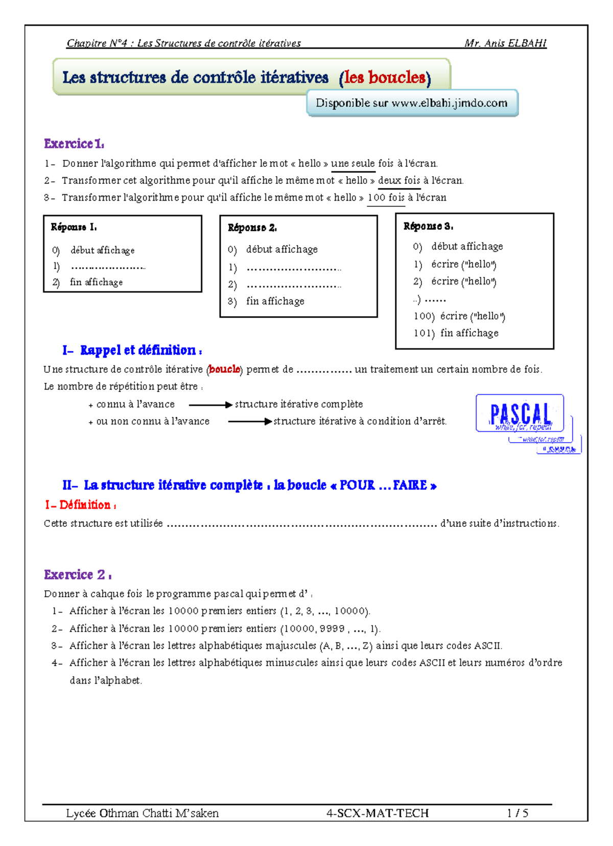 CH4 les structures de controle itératives - Exercice1: 1- Donner l ...
