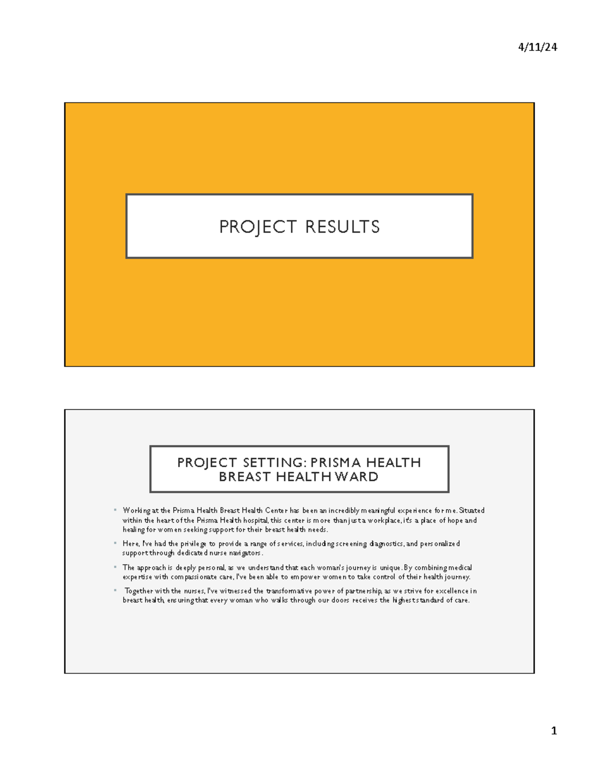Public Health Capstone Two - PROJECT RESULTS PROJECT SETTING: PRISMA ...