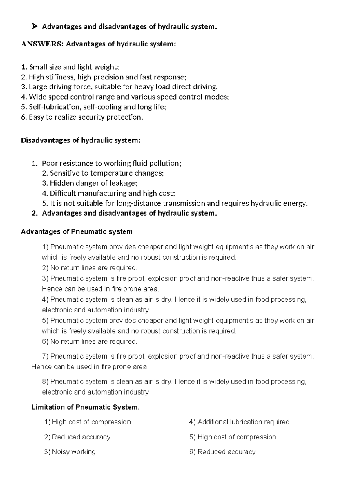 Advantages and disadvantages of hydraulic system ANSWERS Advantages of hydraulic system 1