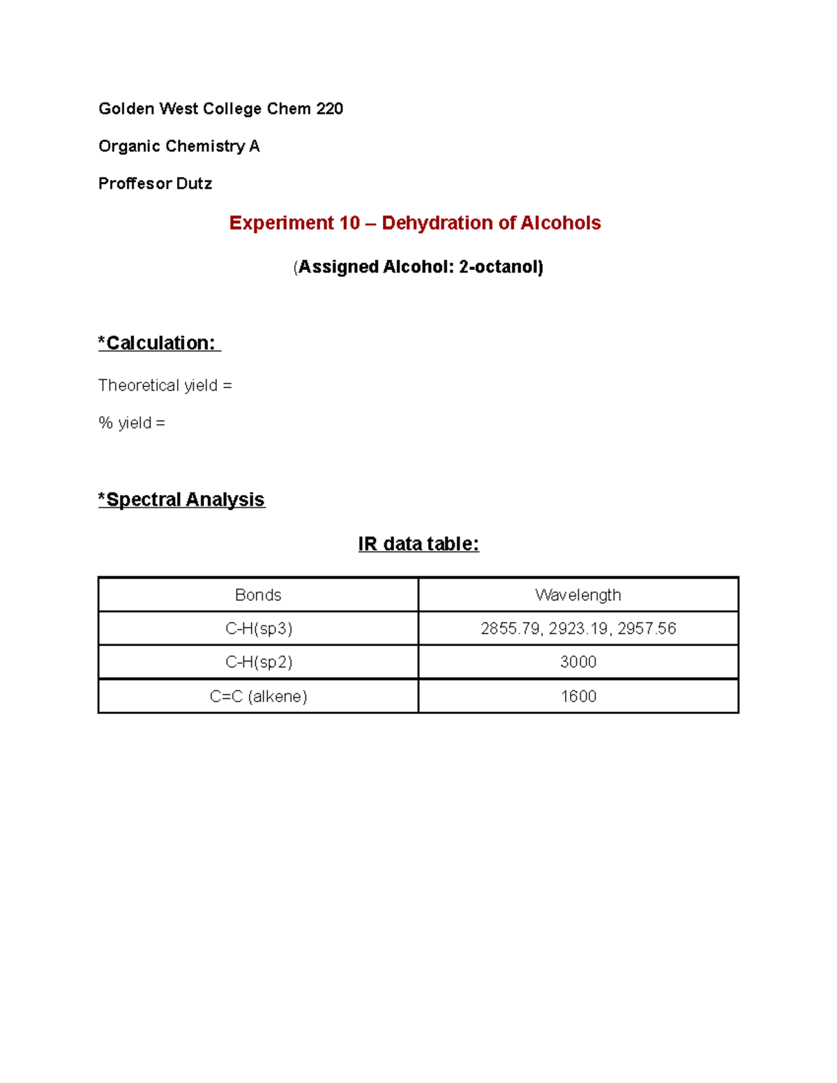 Lab 10 report Dehydration of Alcohols Golden West College Chem 220