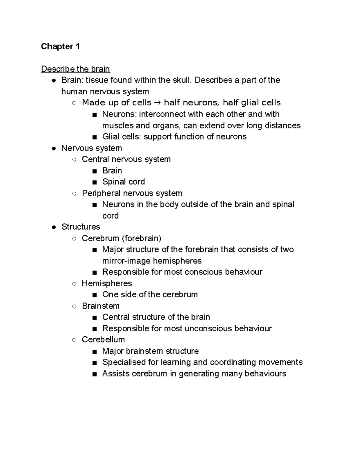PSY251 Notes - Chapter 1 Describe the brain Brain: tissue found within ...