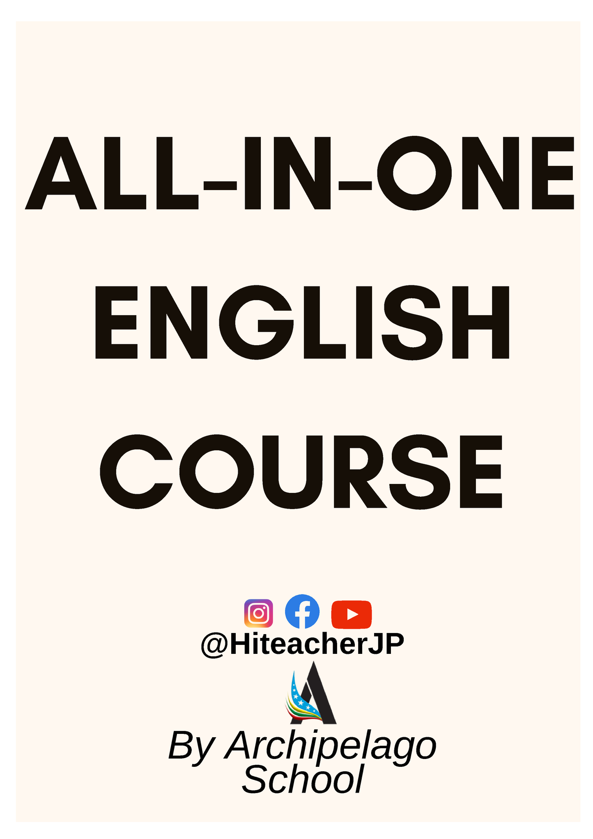 ALL IN ONE English Course ALL IN ONE ENGLISH COURSE By Archipelago 