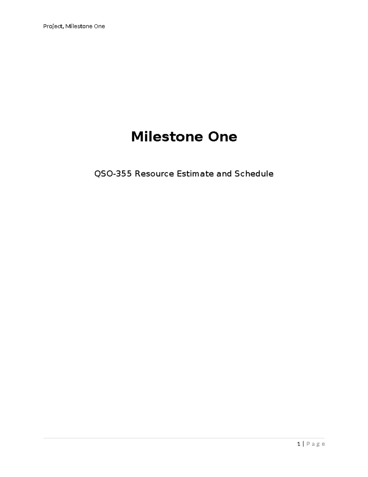 Final Project Part 1 - Milestone One QSO-355 Resource Estimate and ...