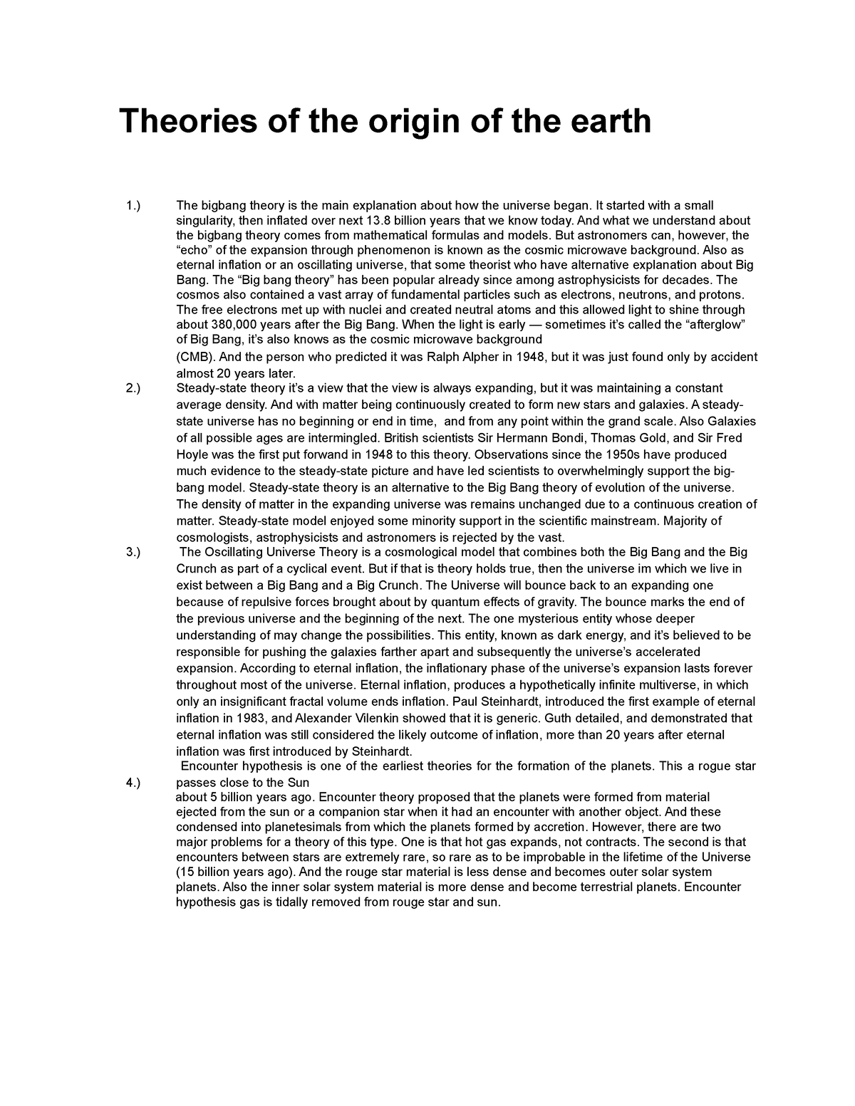 write four hypothesis regarding the origin of the earth