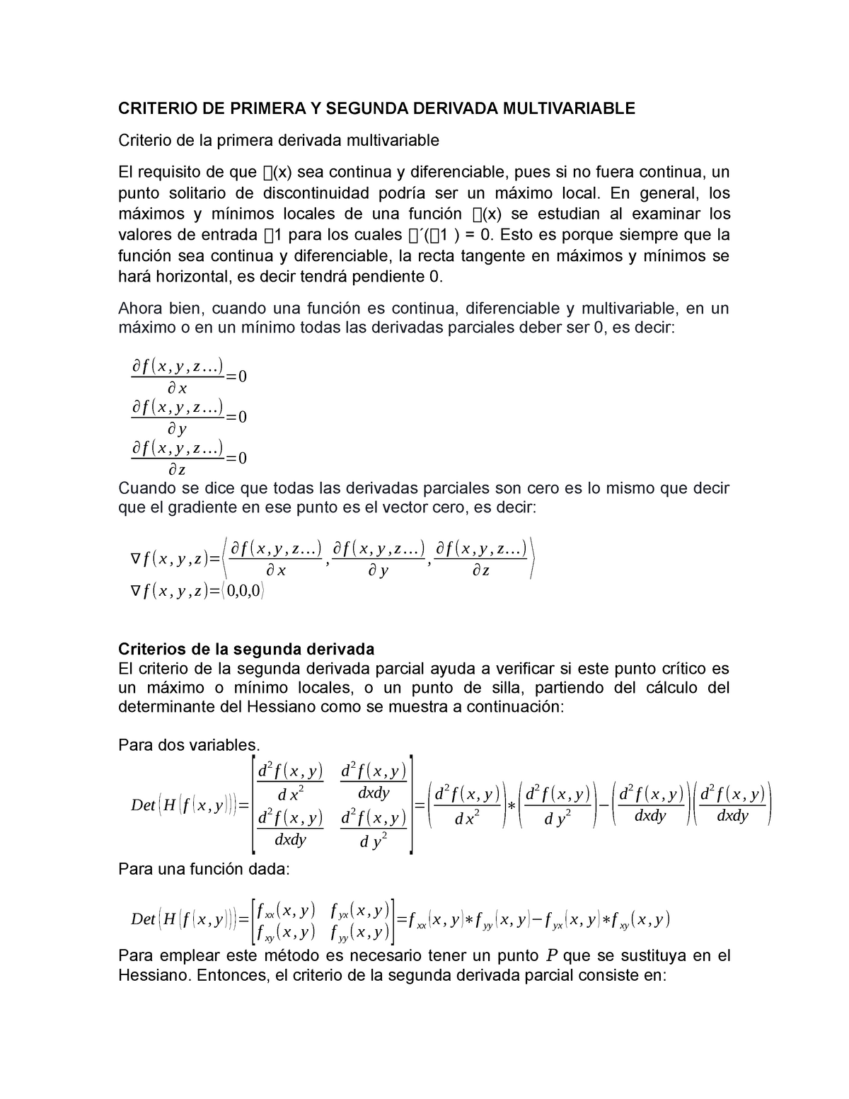 Criterio DE Primera Y Segunda Derivada Multivariable - CRITERIO DE PRIMERA  Y SEGUNDA DERIVADA - Studocu