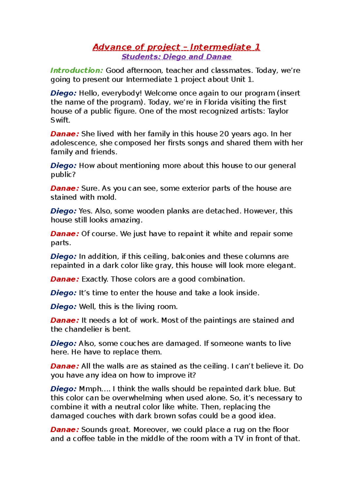 Advance of project - Intermediate 1 - Today, we’re going to present our ...