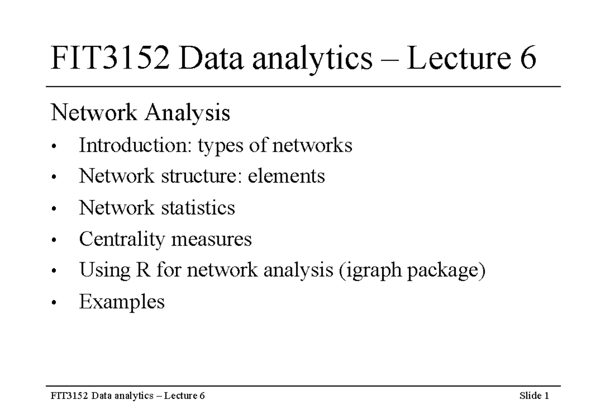 FIT3152 Lecture 06 - FIT3152 Data Analytics – Lecture 6 Network ...