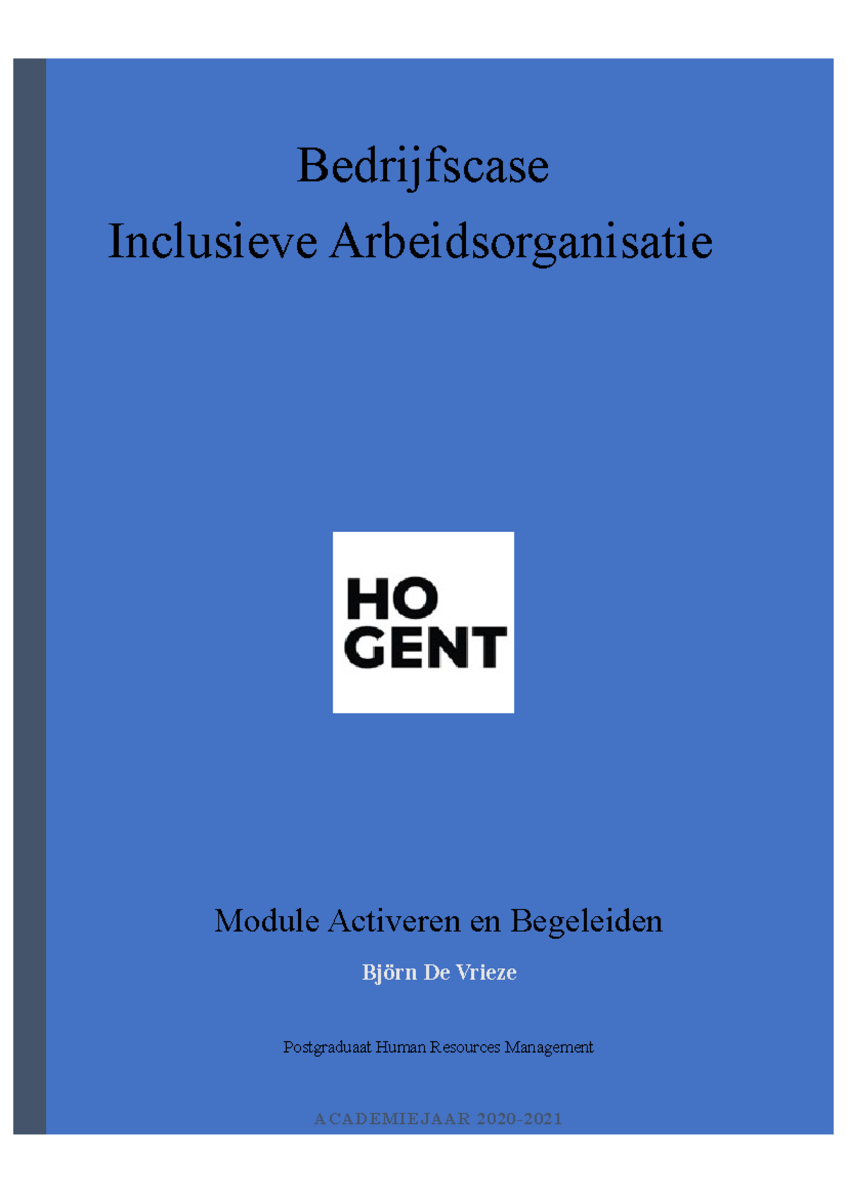 Bedrijfscase Module Activeren En Begeleiden Bedrijfscase Inclusieve Arbeidsorganisatie Module 2150