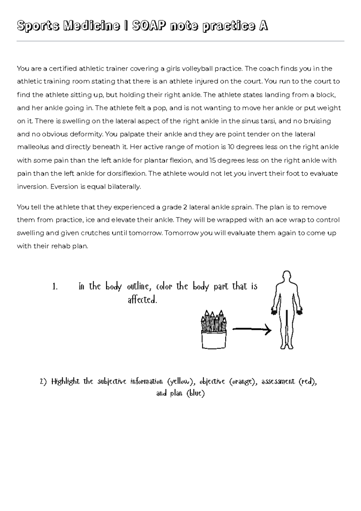 SOAPnotepractice-1 - This helps students correctly fill out a SOAP note ...