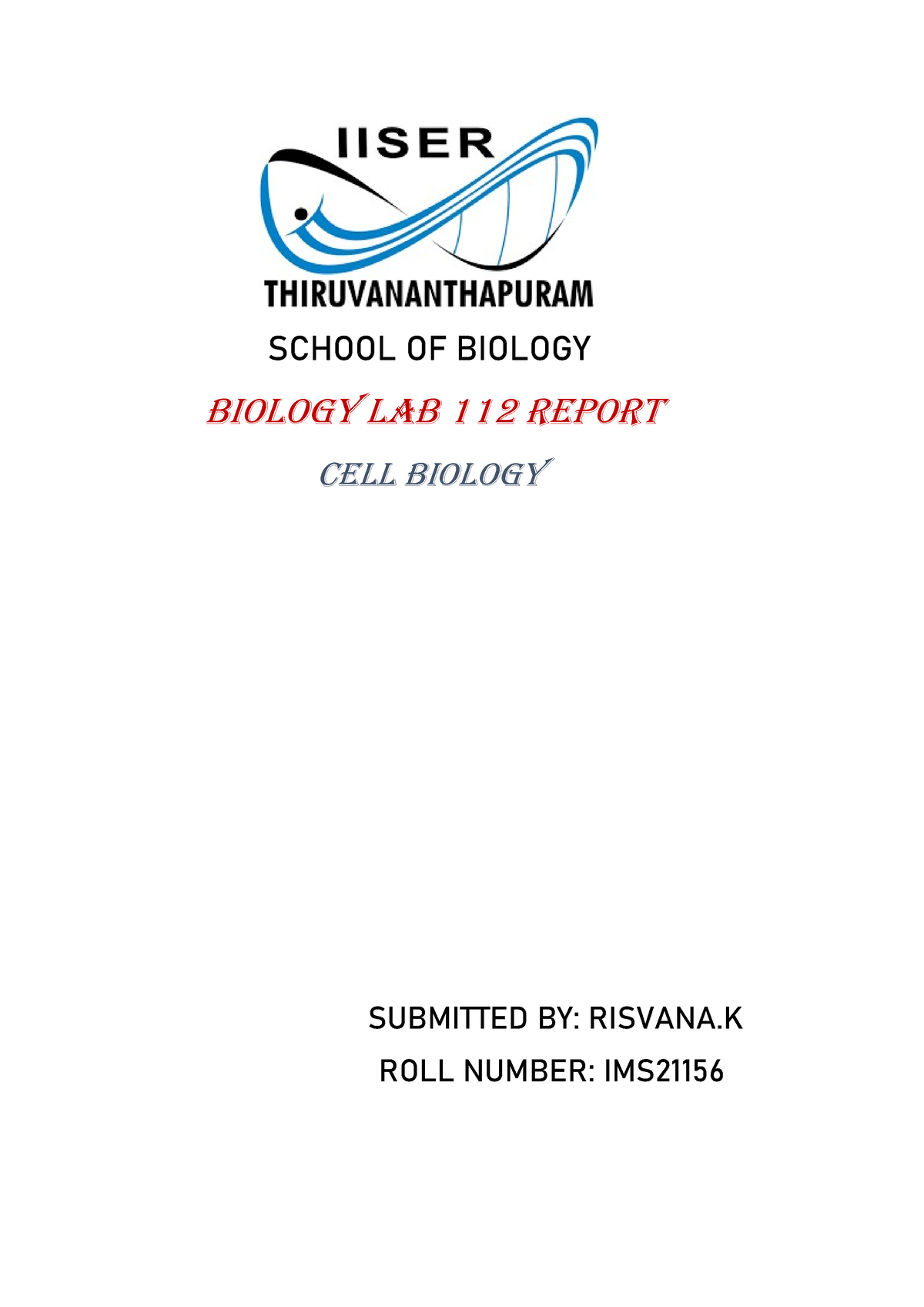 IMS21156 cell biology report - SCHOOL OF BIOLOGY BIOLOGY LAB 112 REPORT ...