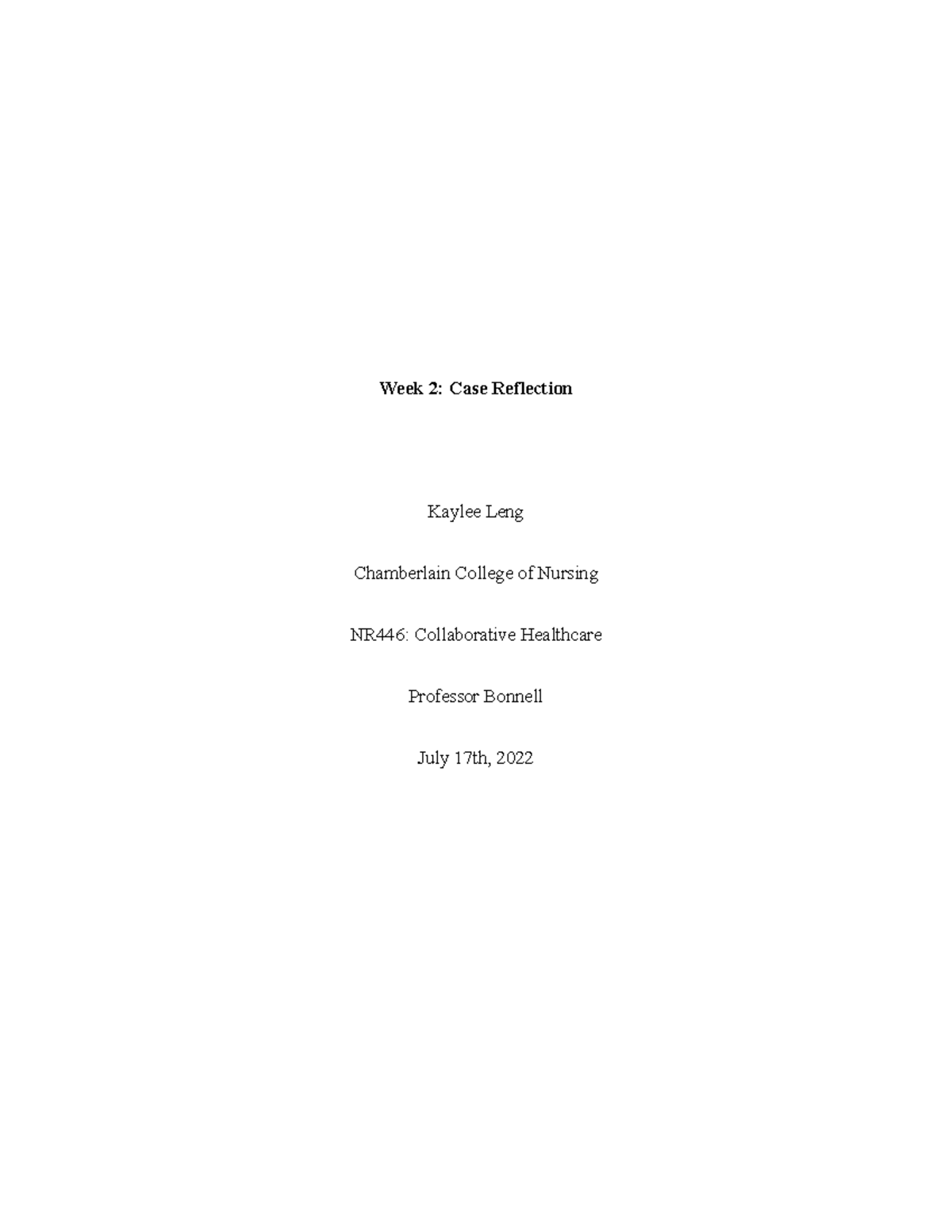 Week 2 case reflection - Week 2: Case Reflection Kaylee Leng ...