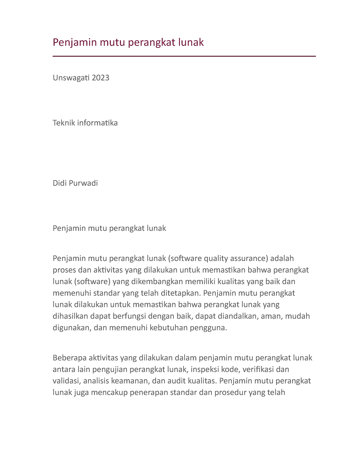 Penjamin Mutu Perangkat Lunak Penjamin Mutu Perangkat Lunak Dilakukan Untuk Memastikan Bahwa 9679