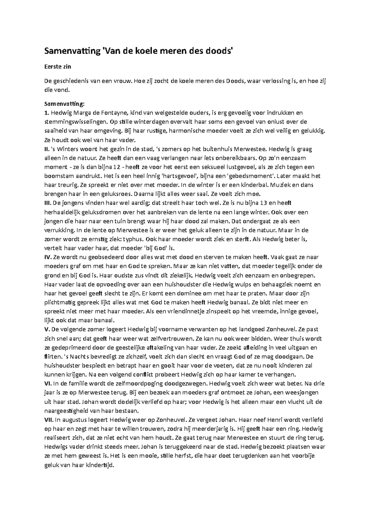 Samenvatting van de koele meren des doods Samenvatting 'Van de koele meren des doods' Eerste Samenvatting van de koele meren des doods Samenvatting 'Van de koele meren des doods' Eerste