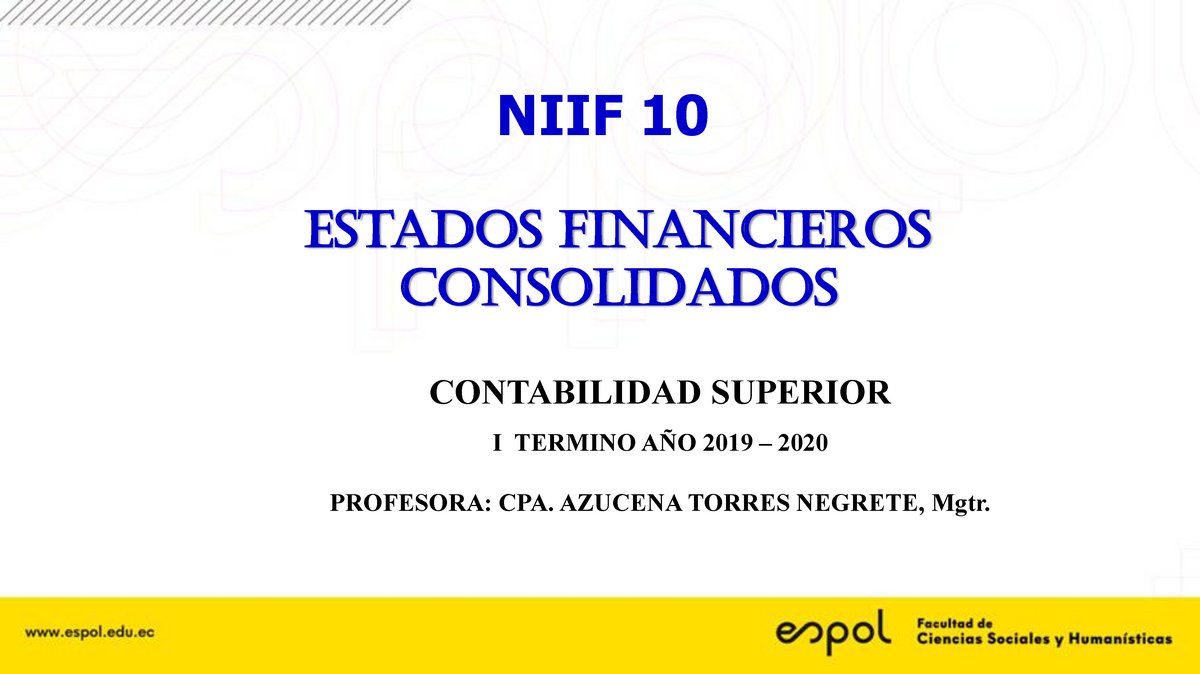 NIIF 10 Presentación Espol Junio 2021 - Estados Financieros ...