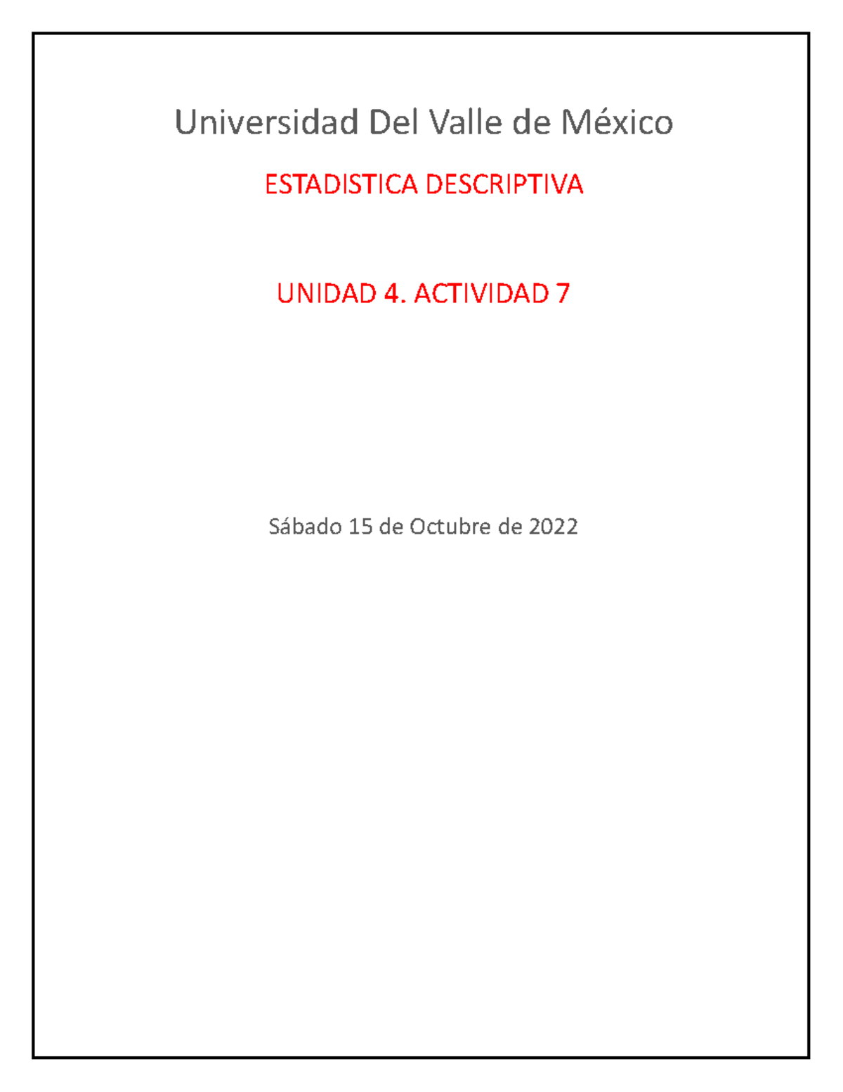 A7 JDPG Estadistica Descriptiva Actividad 7 - Universidad Del Valle De ...