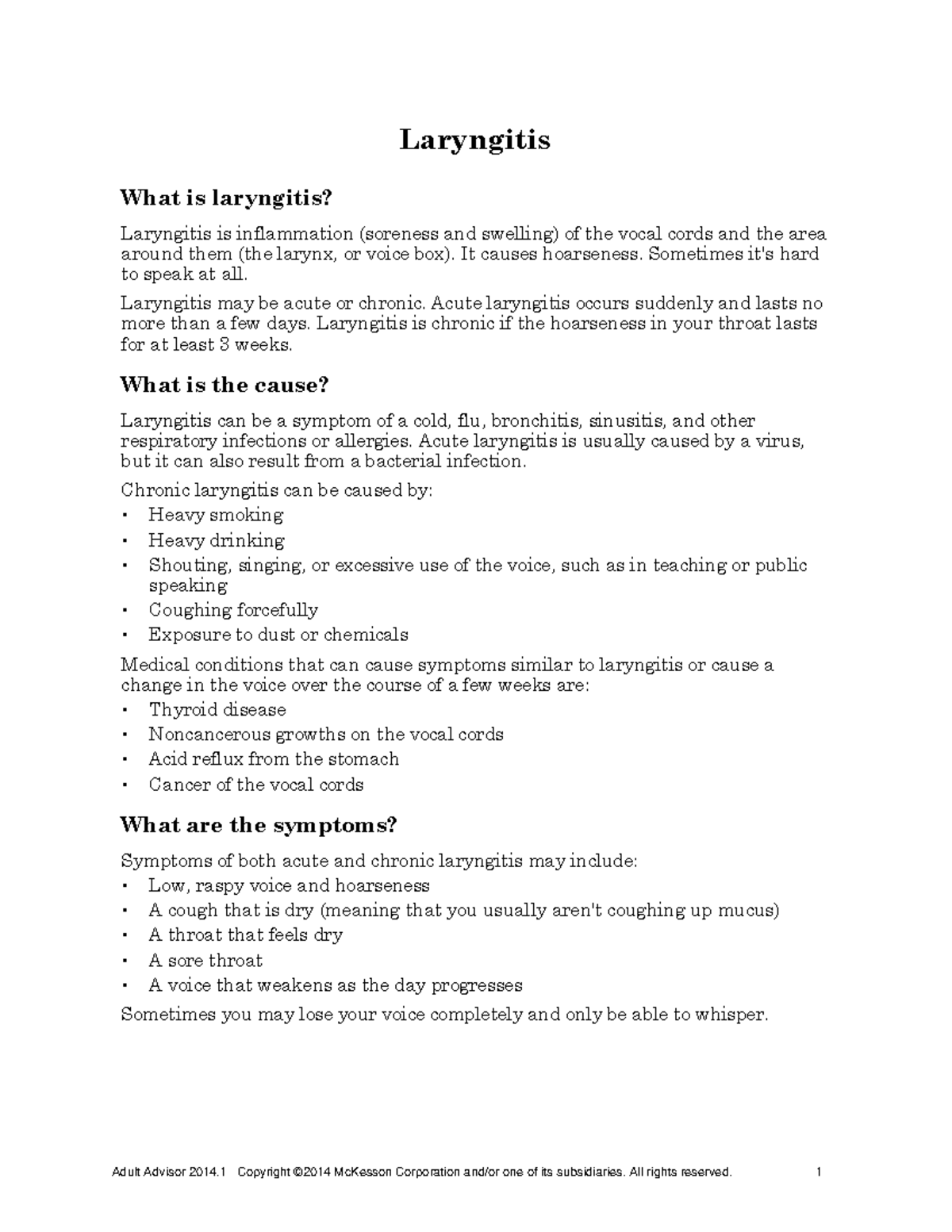 Laryngitis Laryngitis What is laryngitis? Laryngitis is inflammation