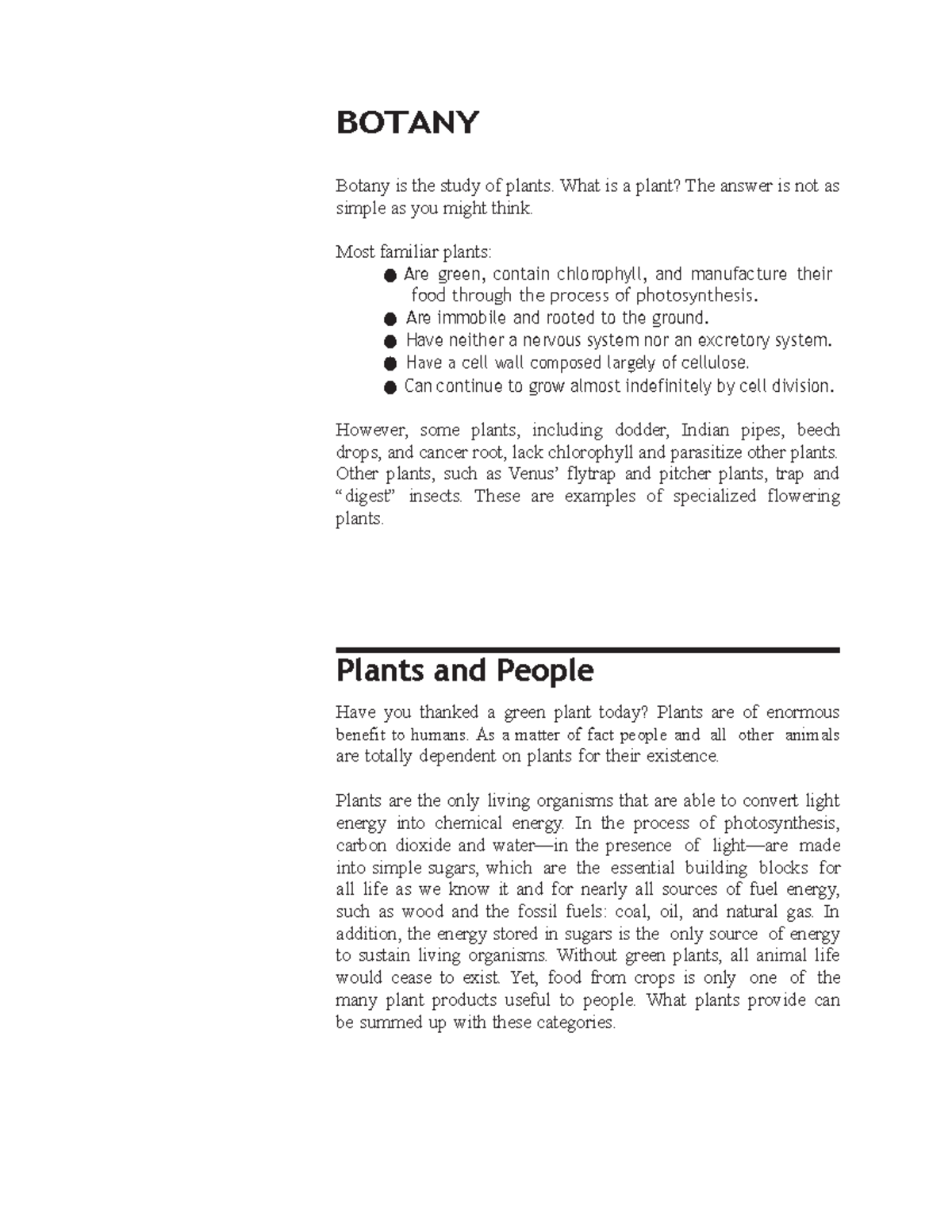 Botany Plant and People BOTANY Botany is the study of plants. What