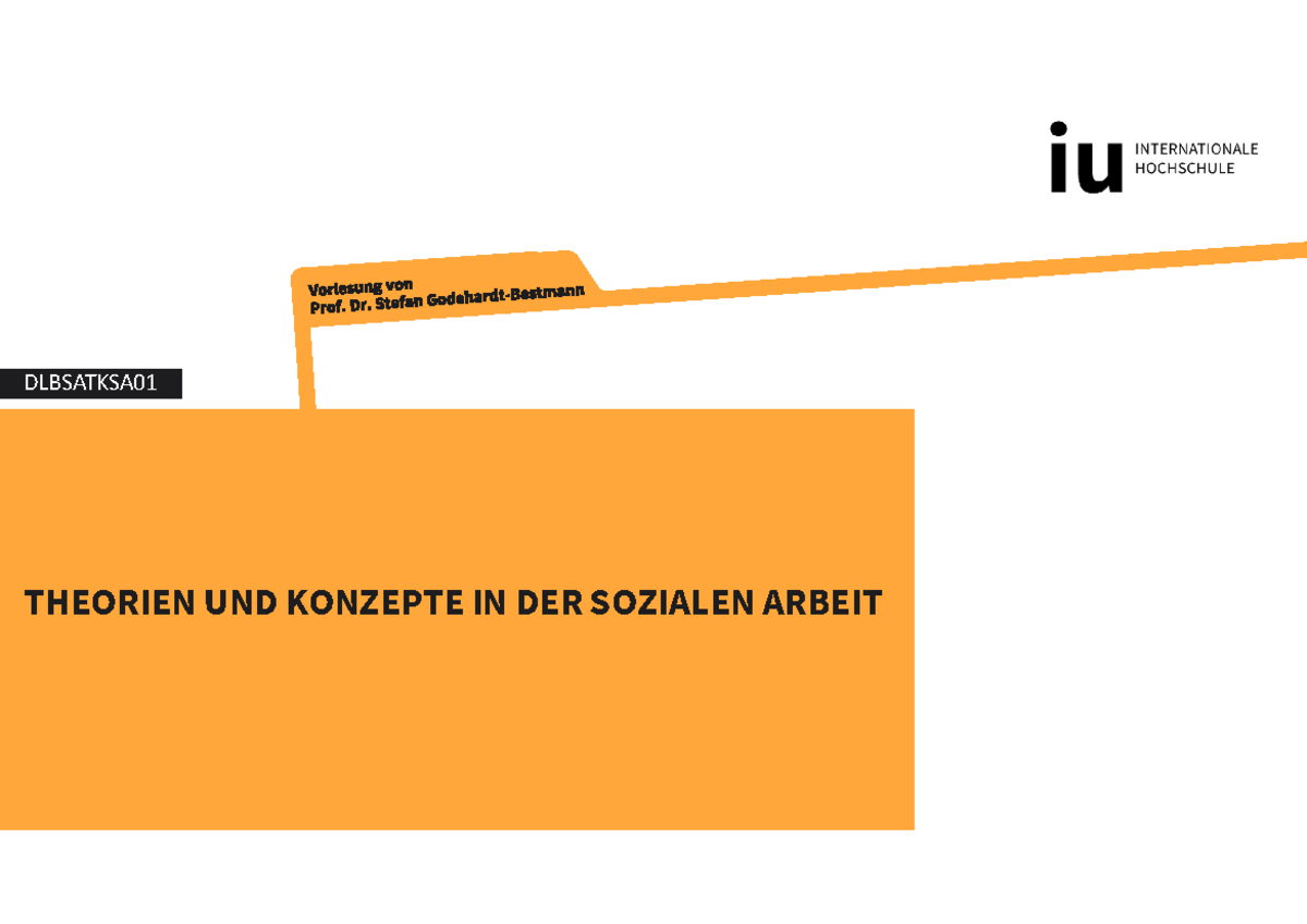 Soziale Arbeit Th Köln Dlbsatksa 01 lektion 4 4 ok - DLBSATKSA THEORIEN UND KONZEPTE IN DER
