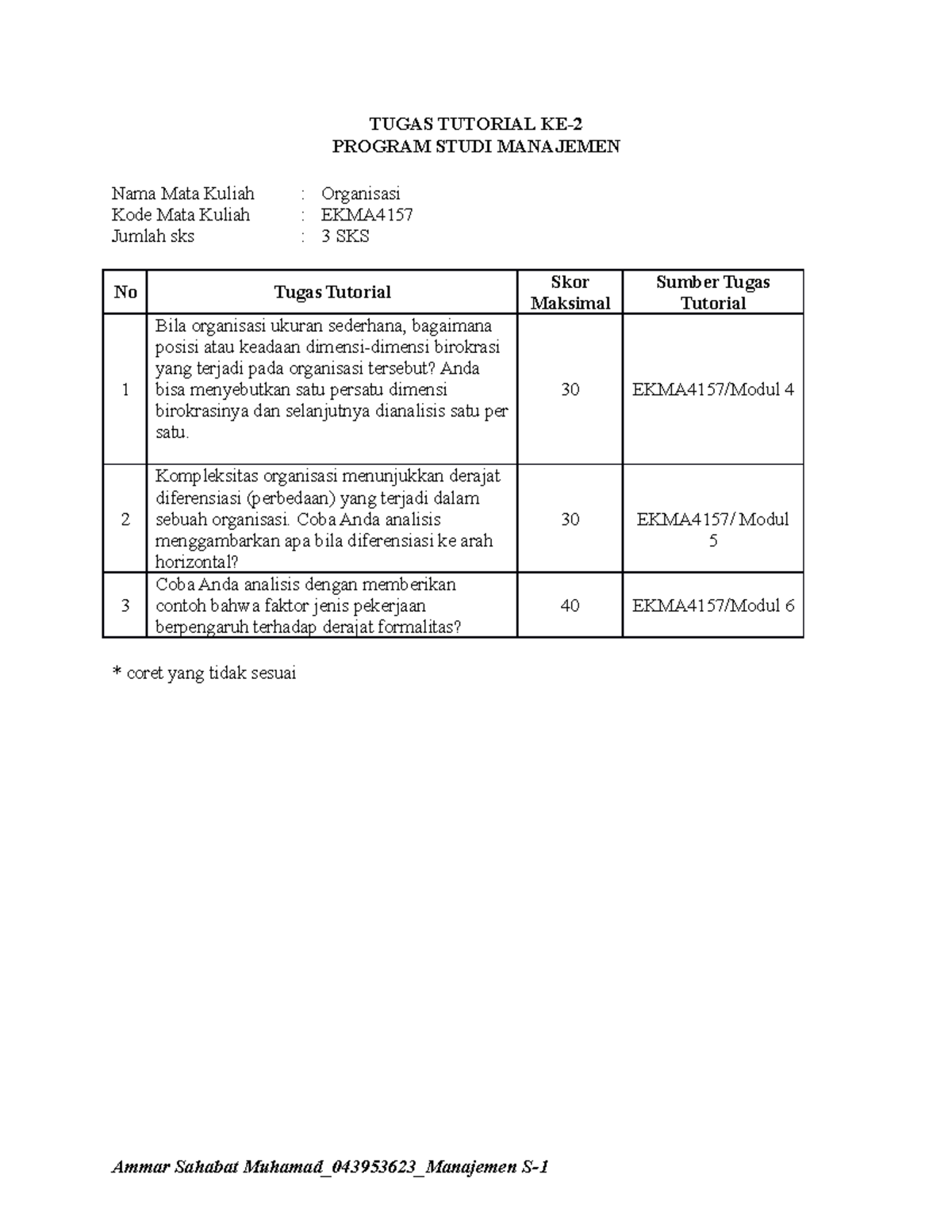 Organisasi T-2 - Okee - TUGAS TUTORIAL KE- PROGRAM STUDI MANAJEMEN Nama ...