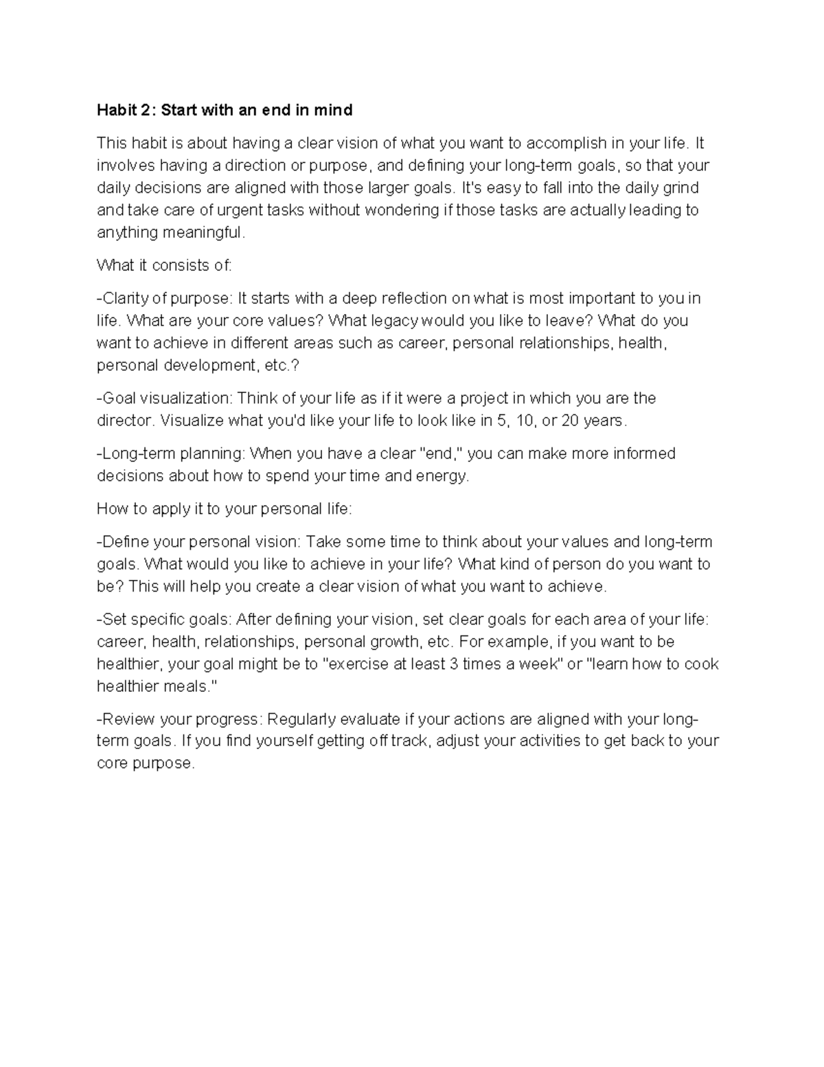 Habit 2 AND 3 - Habit 2: Start with an end in mind This habit is about ...
