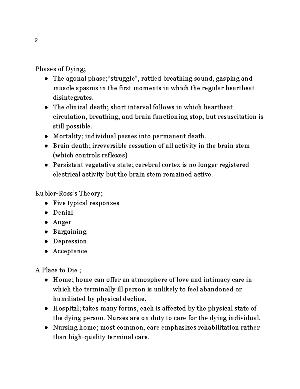 Chapter 19 p Phases of Dying; The agonal phase;“struggle”, rattled