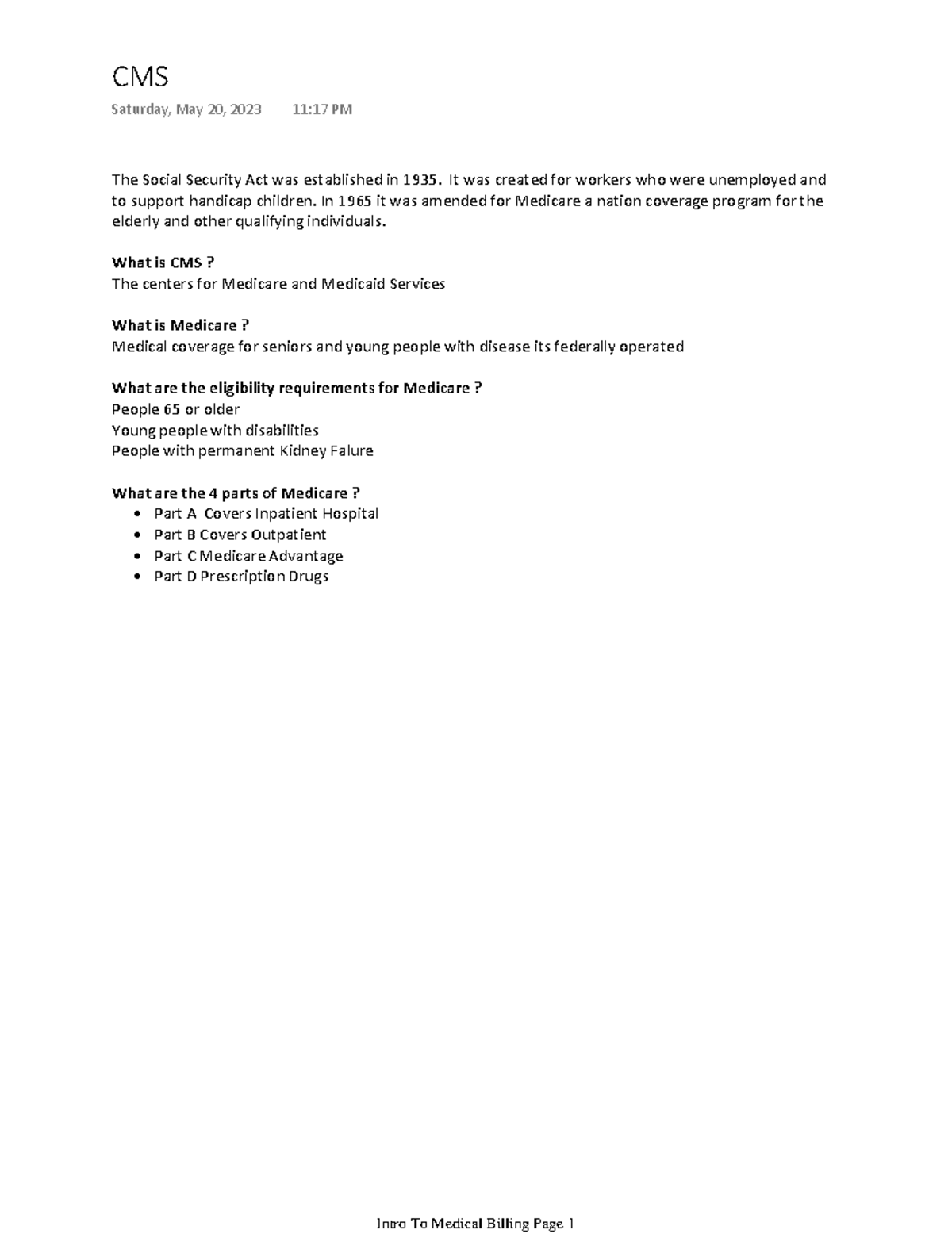 CMS Will cover Medicare and Medicaid services There differences, Eligibility standards The