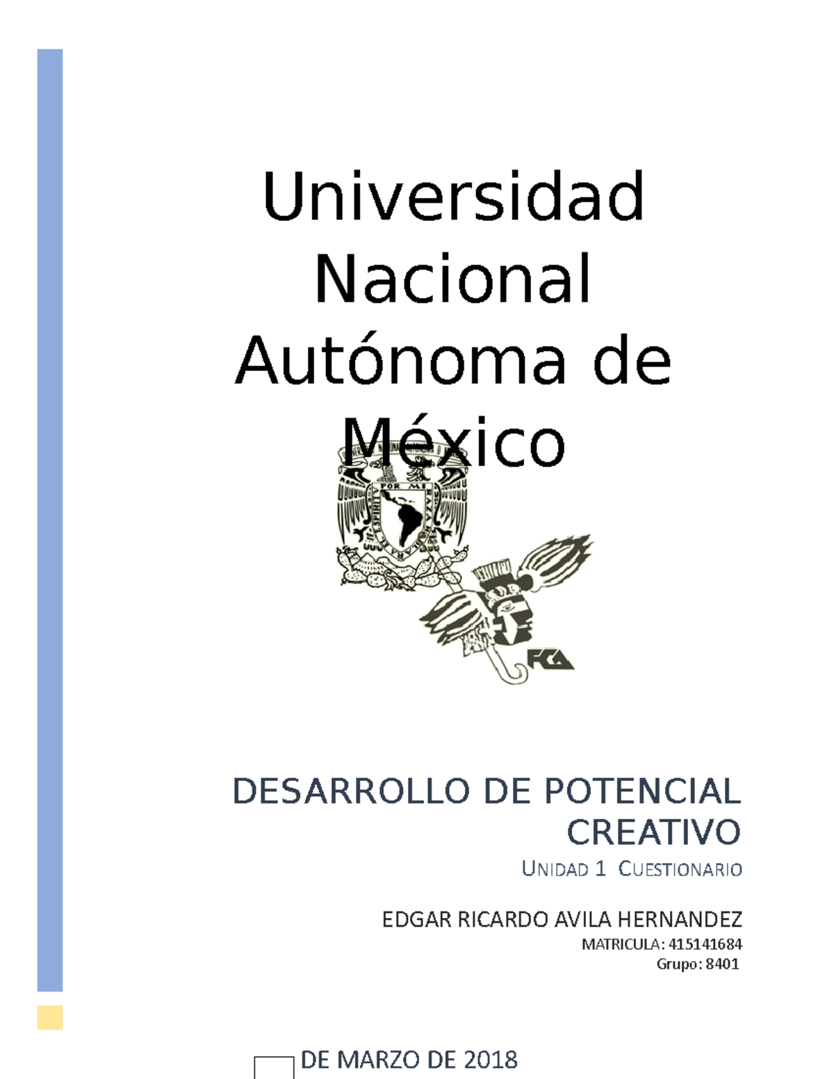 Desarrollo De Potencial Creativo U 1 Cuestionario - Universidad ...