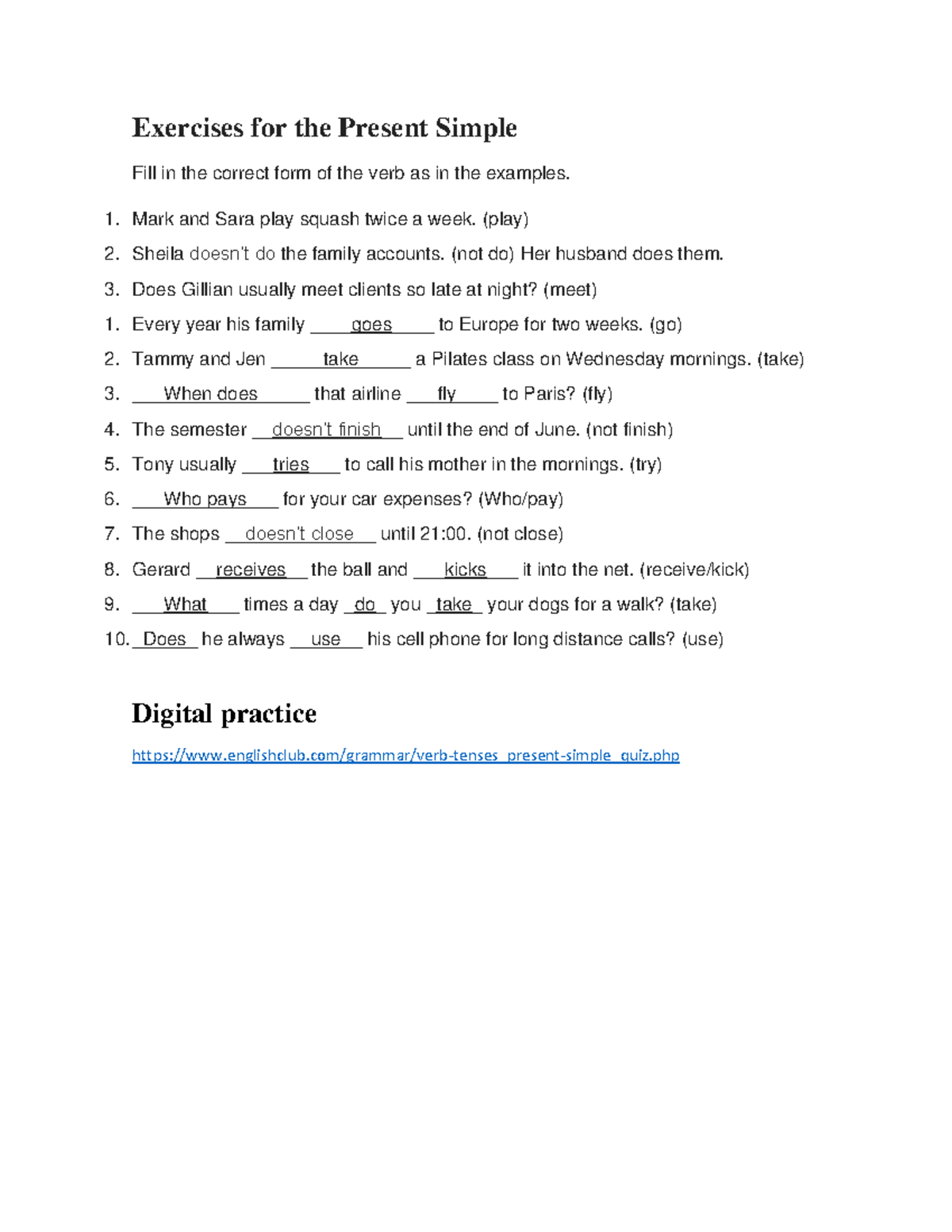 The Present Simple Tense - Exercises for the Present Simple Fill in the ...